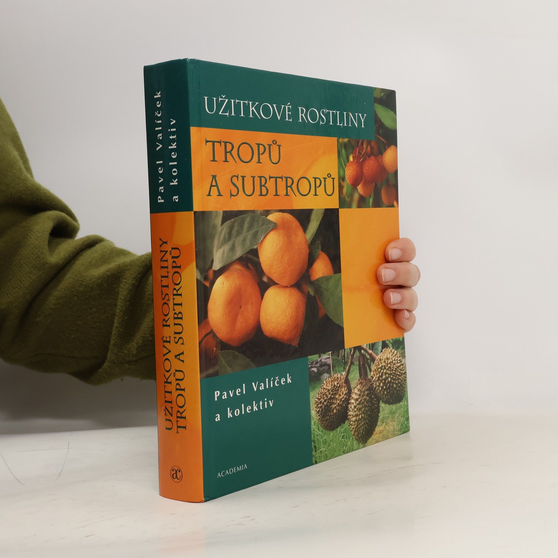 Pavel Valíček Užitkové rostliny tropů a subtropů