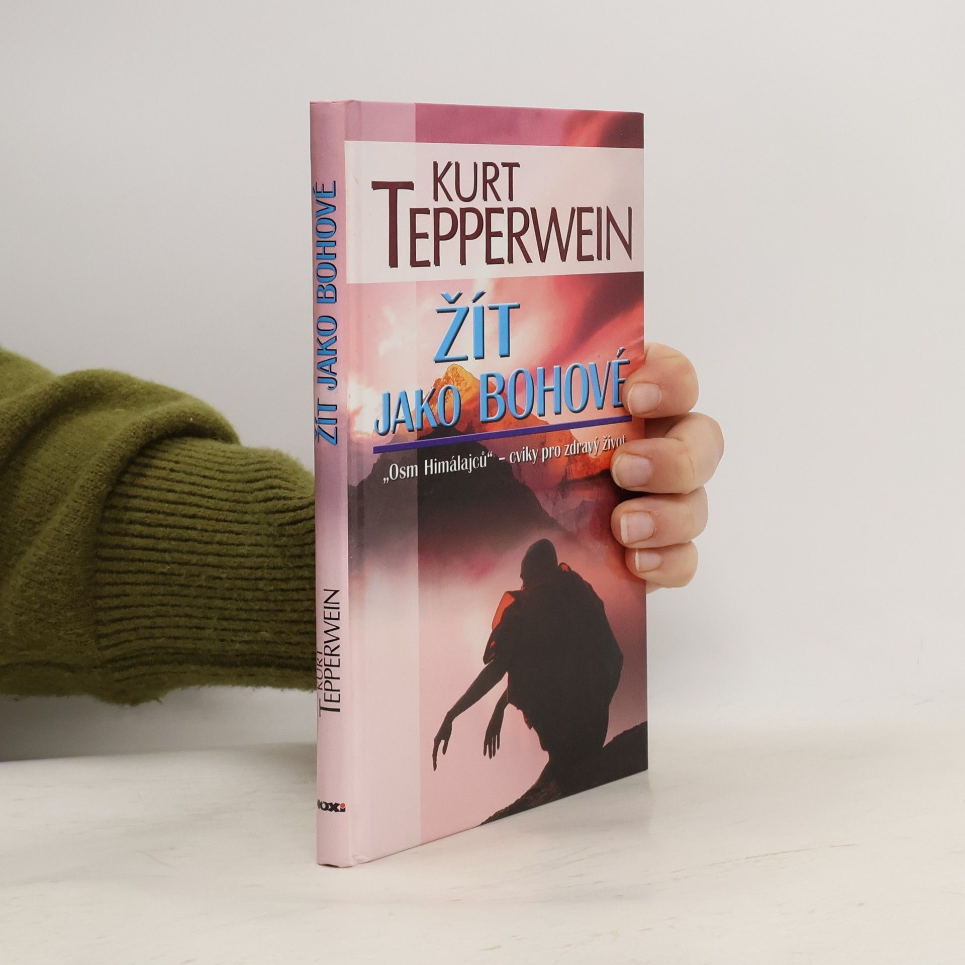 Kurt Tepperwein Žít jako bohové