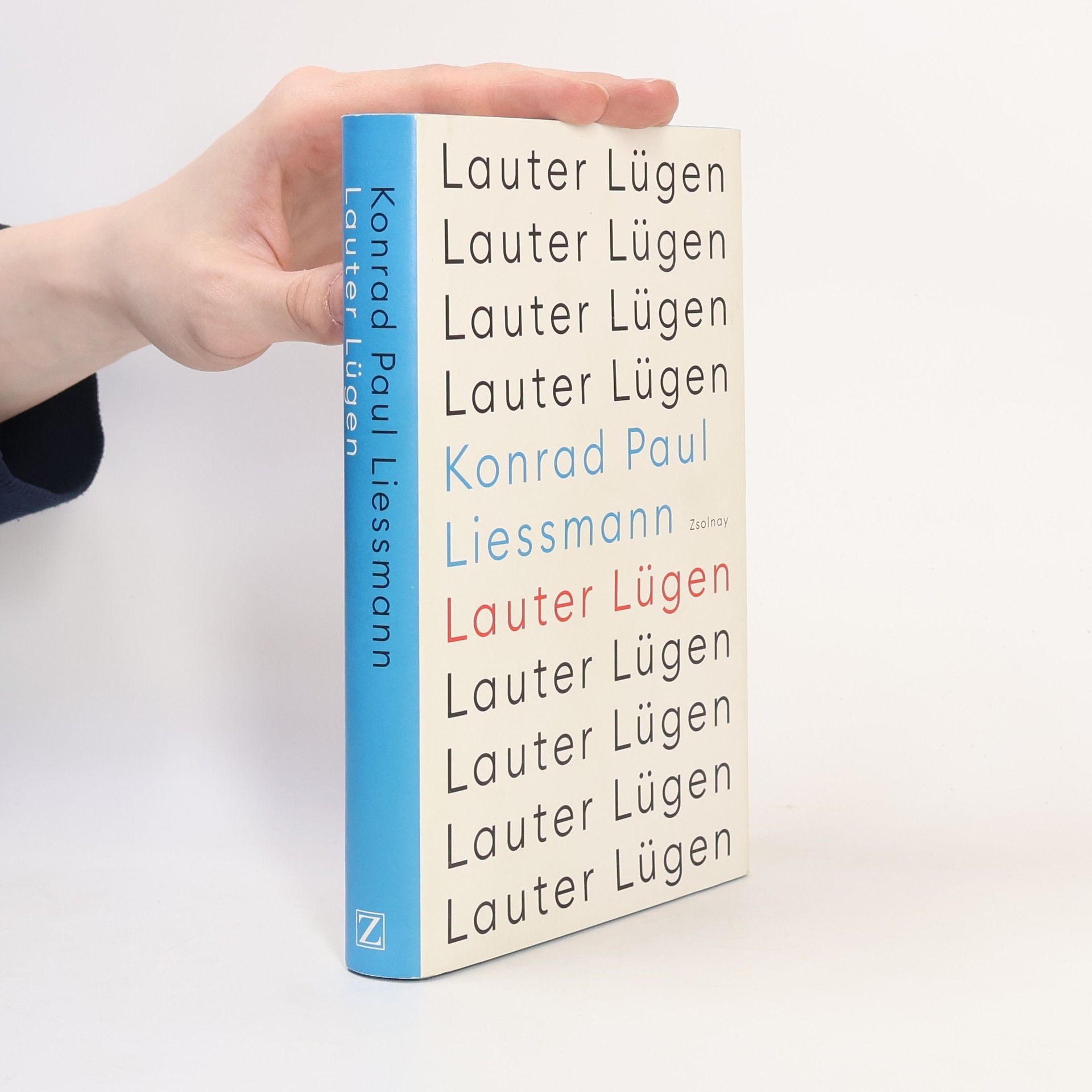 Konrad Paul Liessmann Lauter Lügen