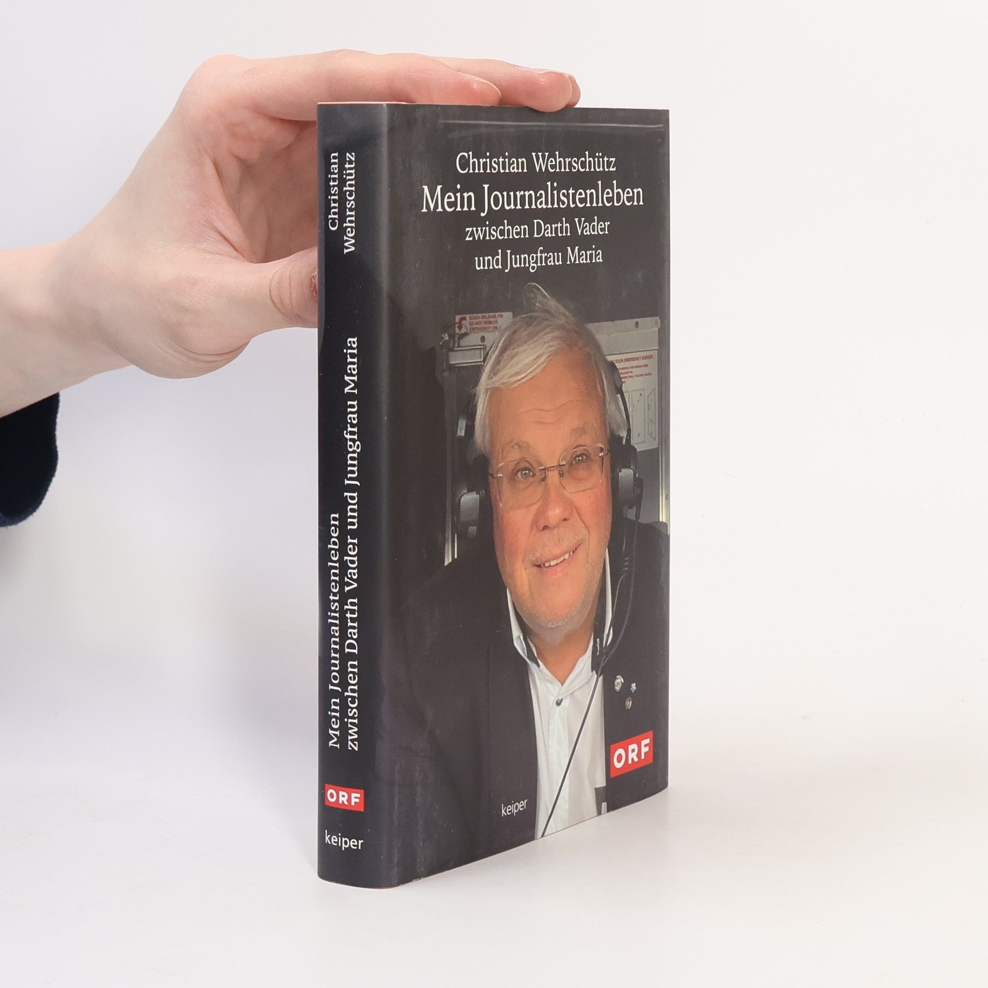 Christian Wehrschütz Mein Journalistenleben zwischen Darth Vader und Jungfrau Maria