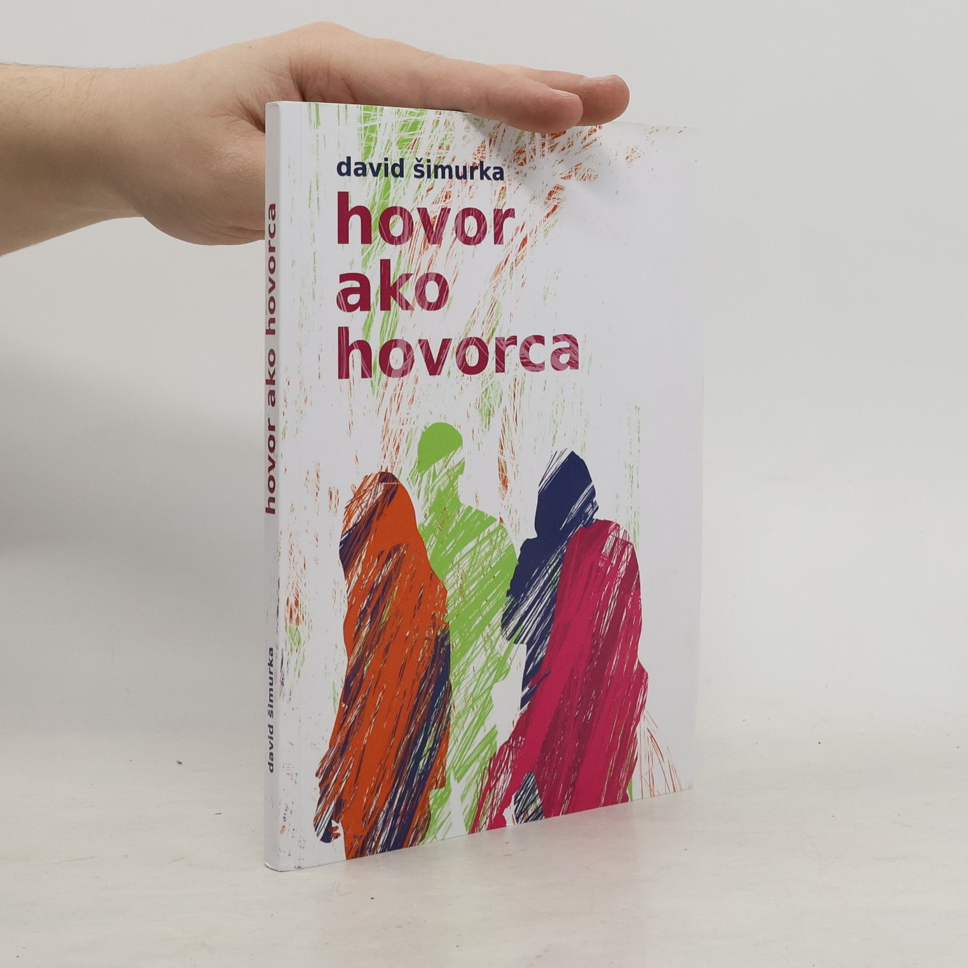 David Šimurka Hovor ako hovorca