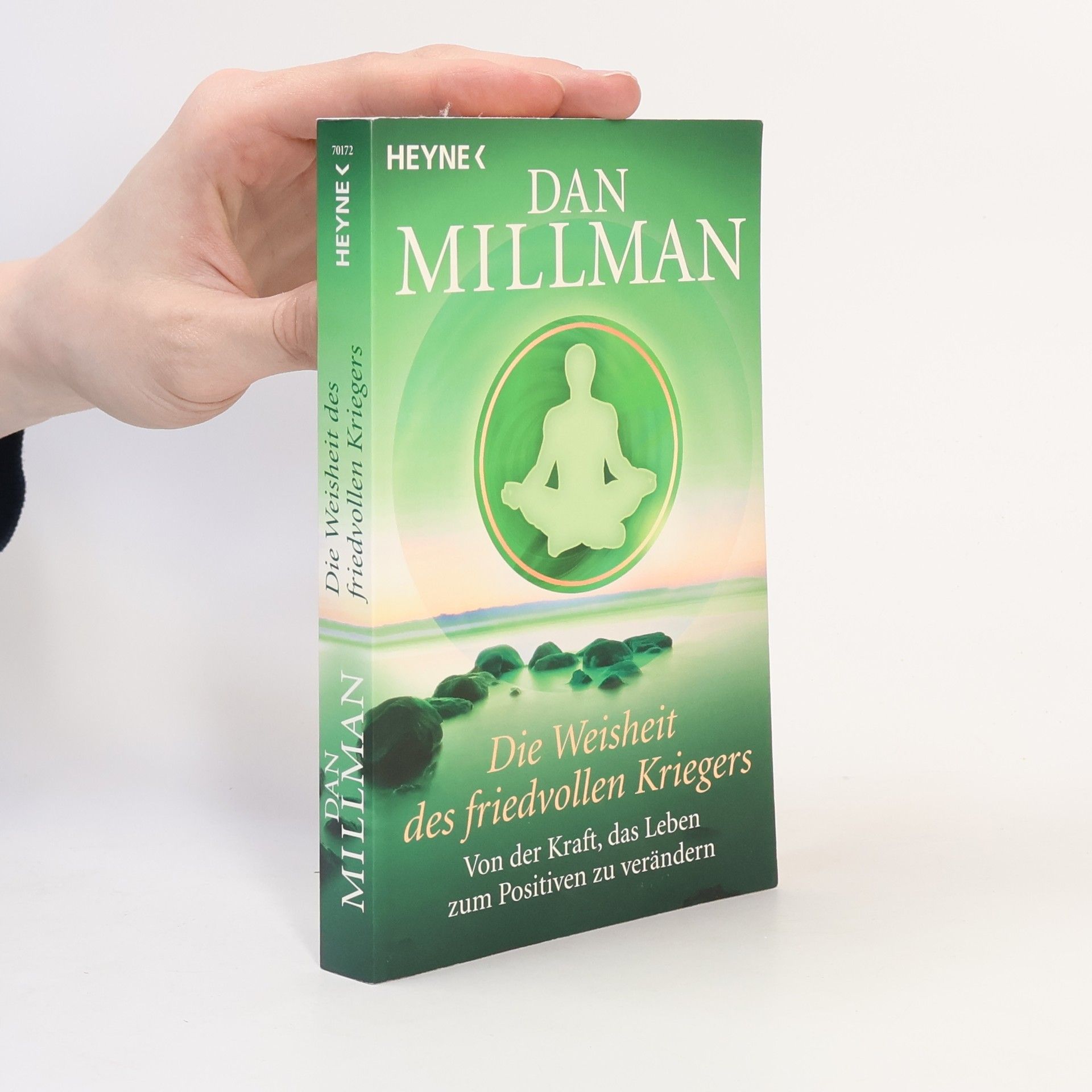 Dan Millman Die Weisheit des friedvollen Kriegers