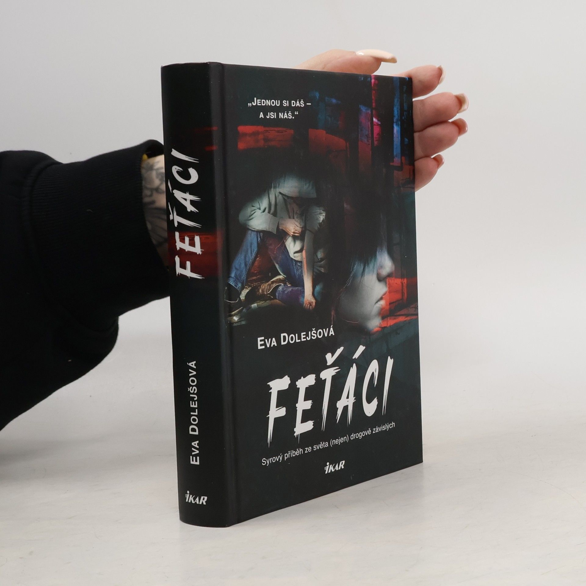 Feťáci: Syrový příběh ze světa (nejen) drogově závislých