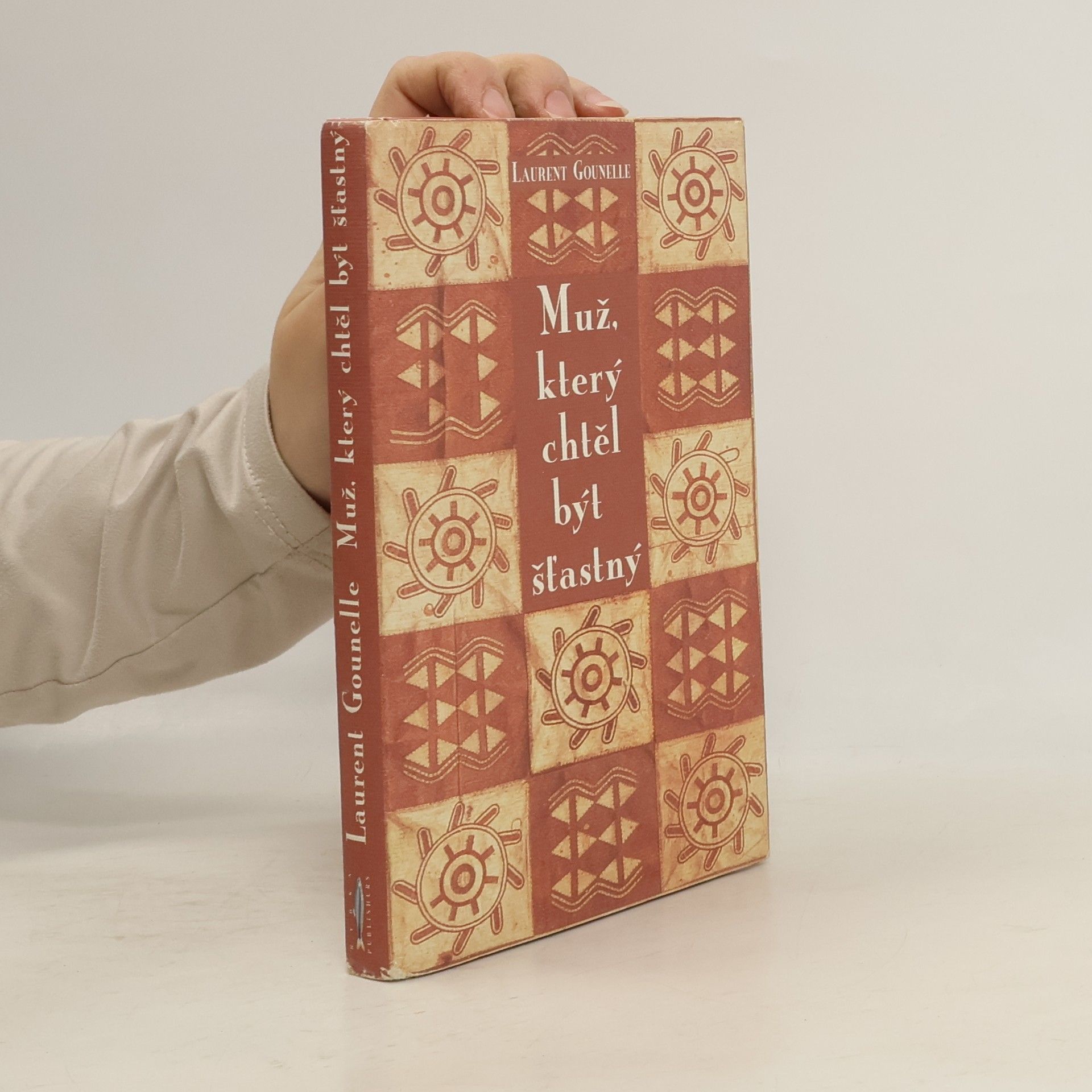 Laurent Gounelle Muž, který chtěl být šťastný