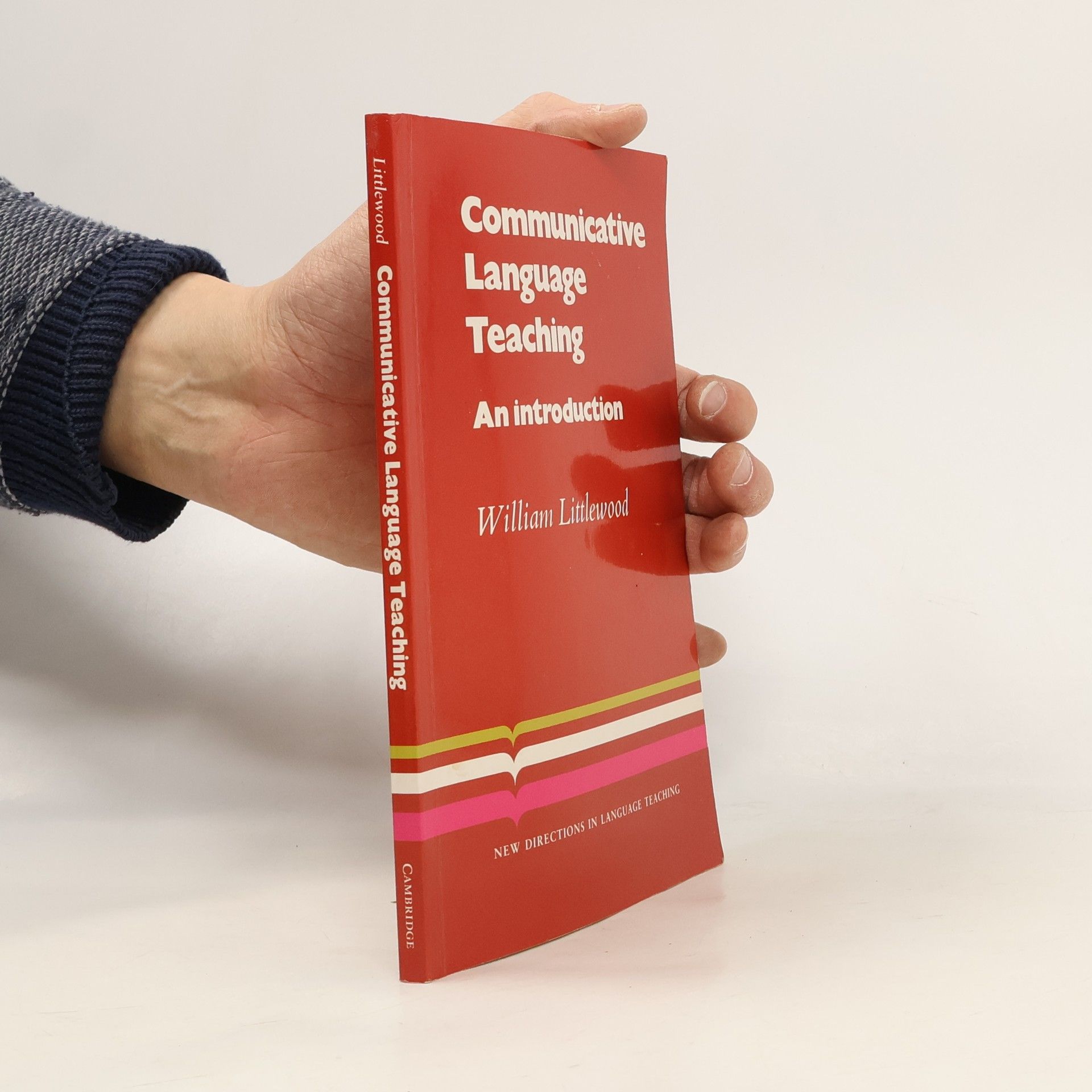 William T Littlewood Communicative Language Teaching