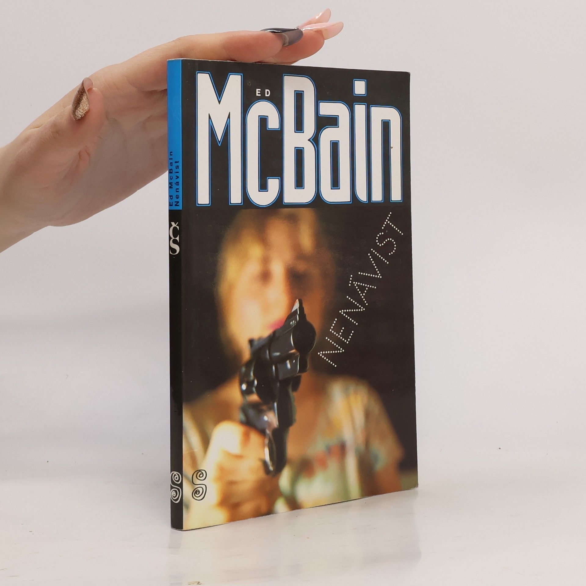 Ed McBain Nenávist : příběh z 87. policejního revíru