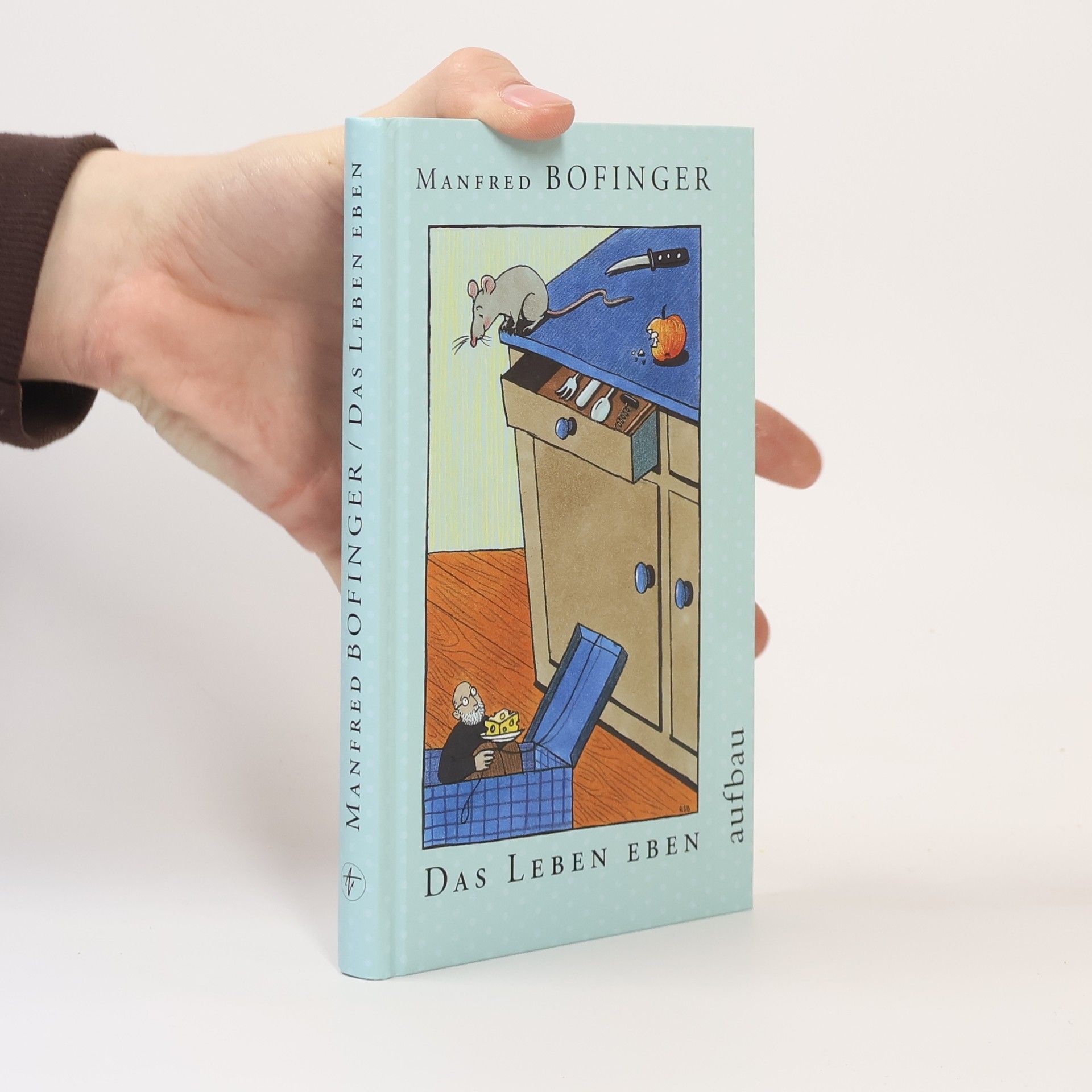 Manfred Bofinger Das Leben eben