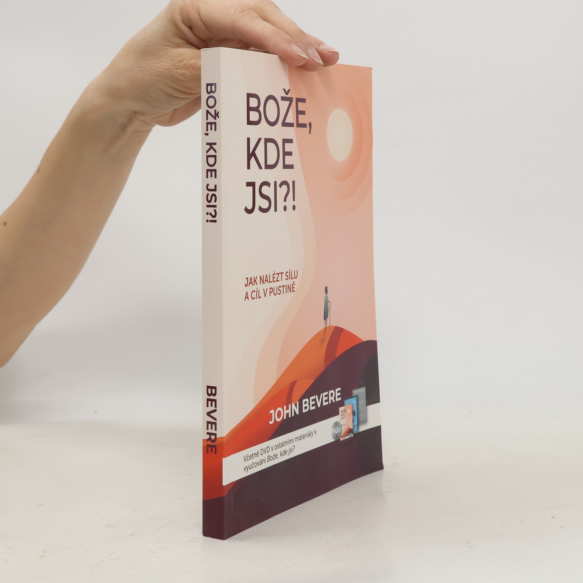John Bevere Bože, kde jsi?!