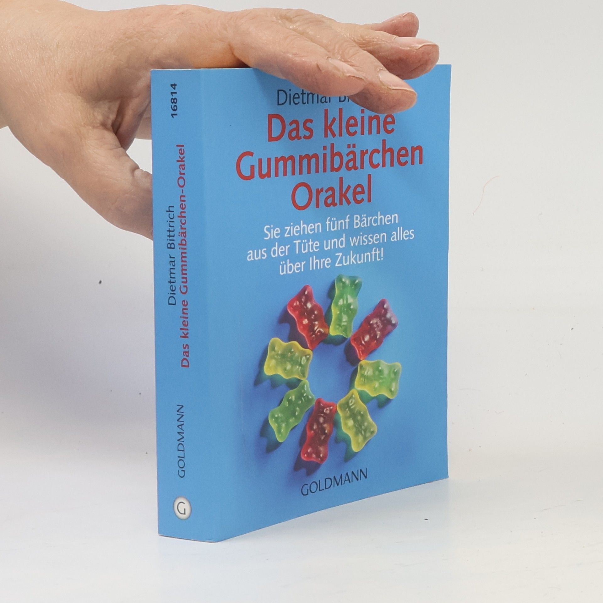 Dietmar Bittrich Das kleine Gummibärchen-Orakel