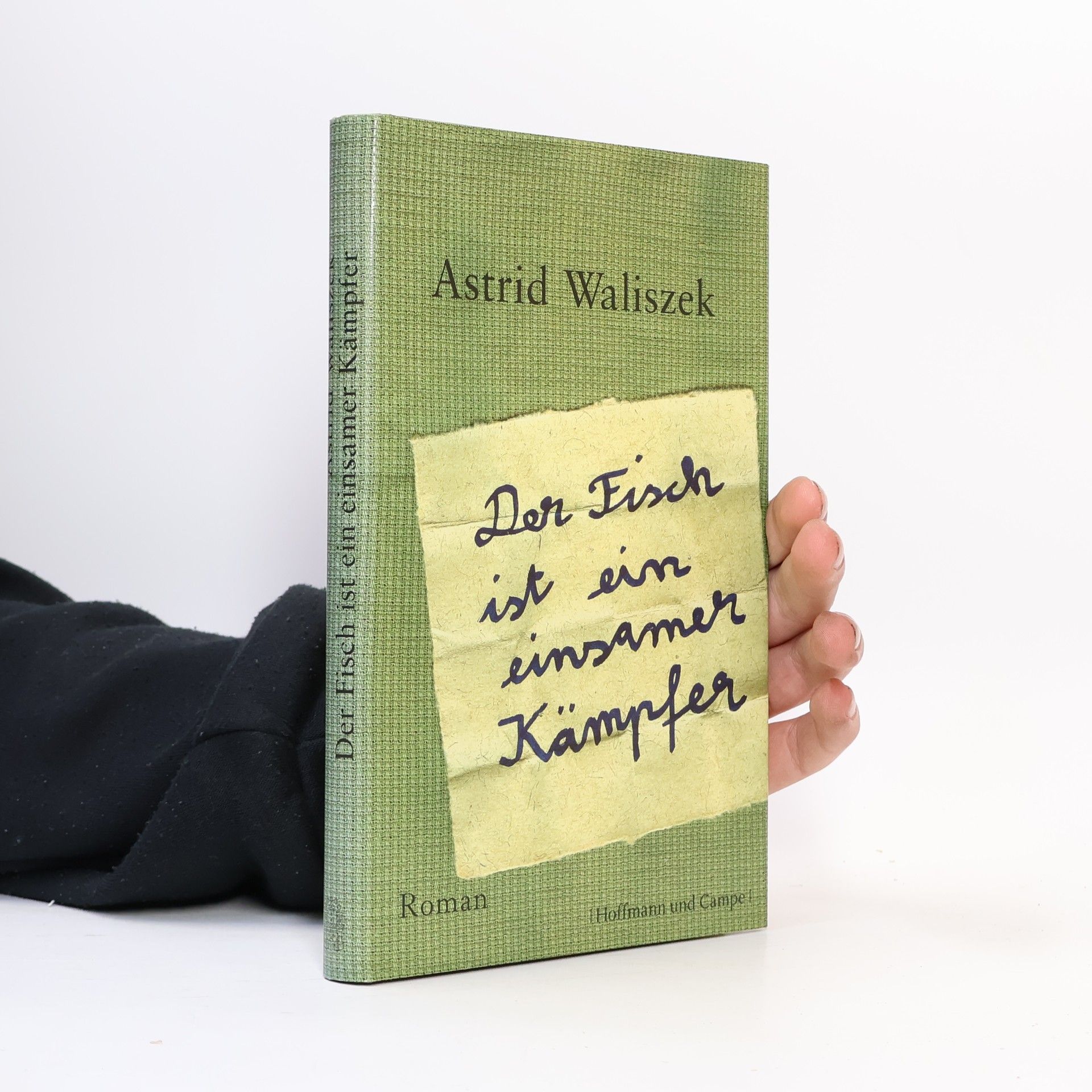 Astrid Waliszek Der Fisch ist ein einsamer Kämpfer