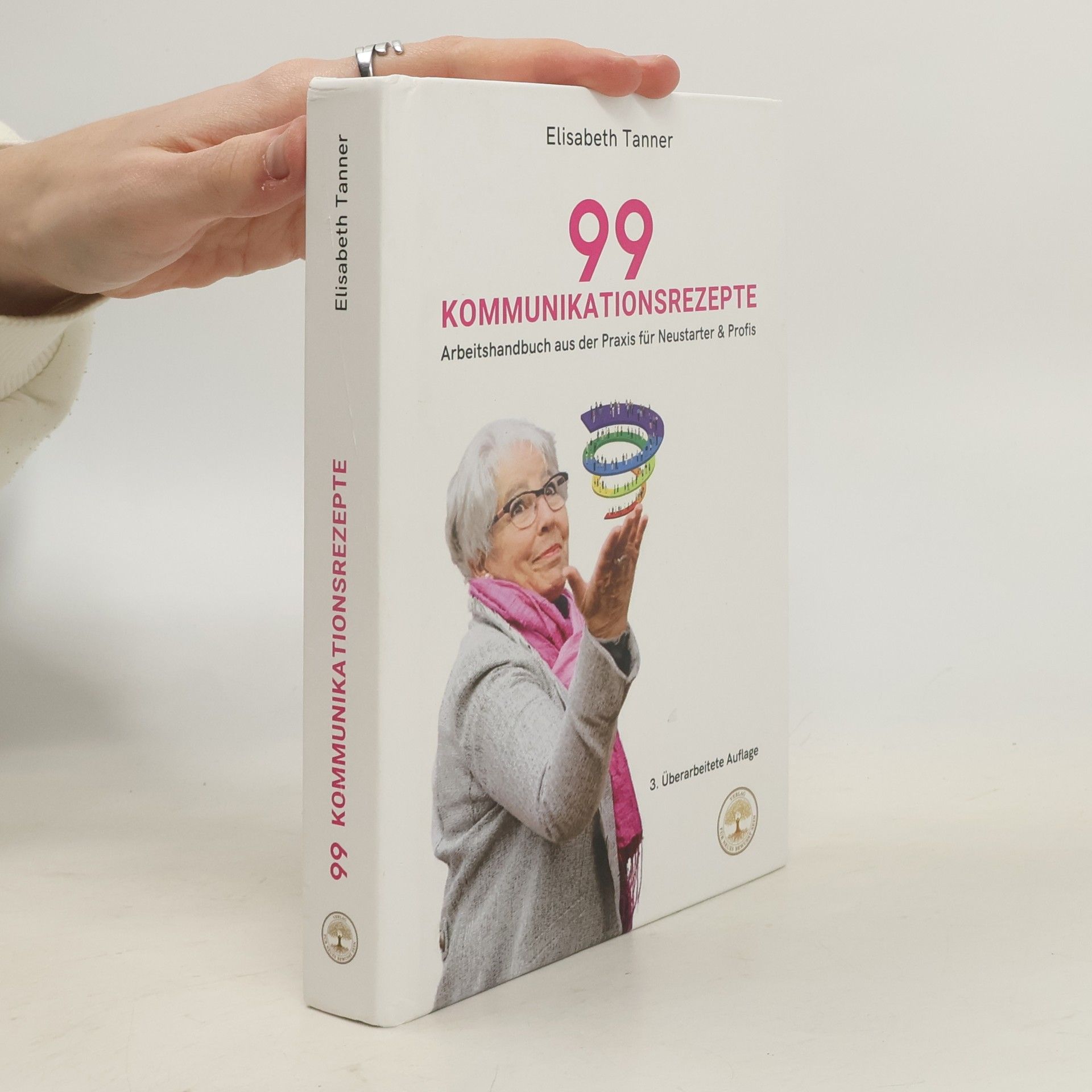 Elisabeth Tanner 99 Kommunikationsrezepte