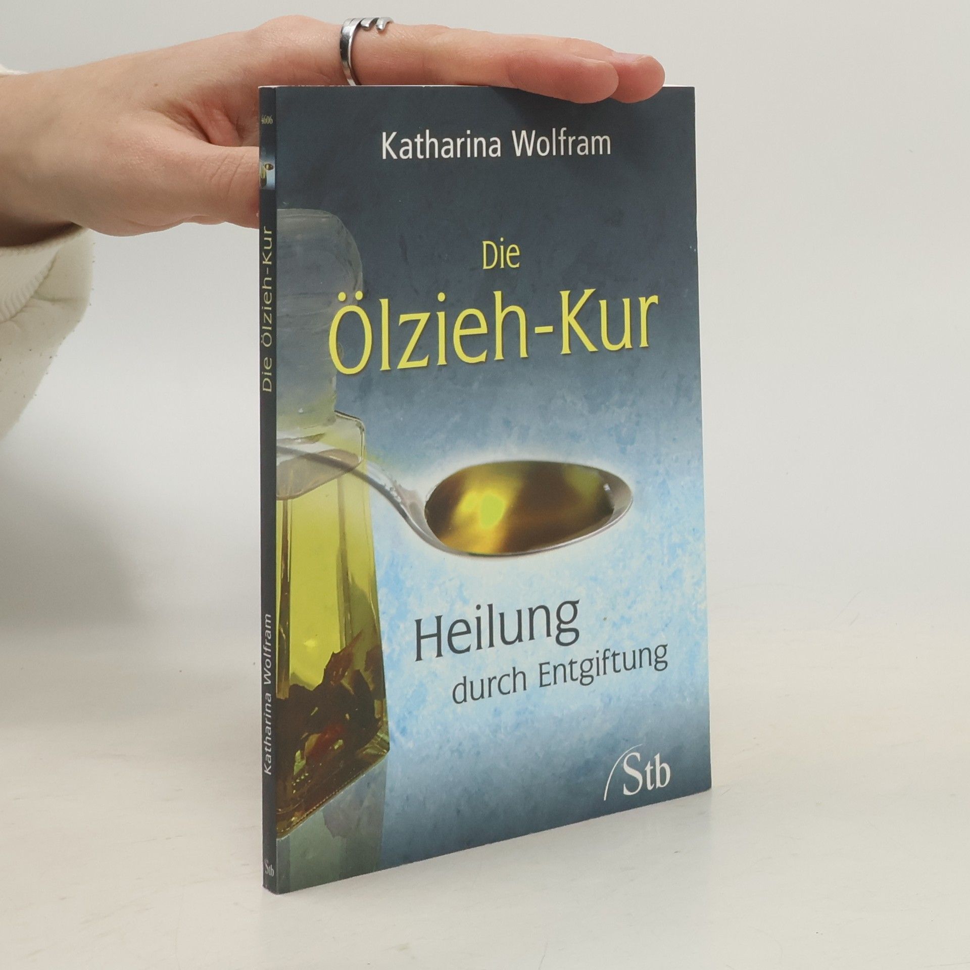 Katharina Wolfram Die Ölzieh-Kur