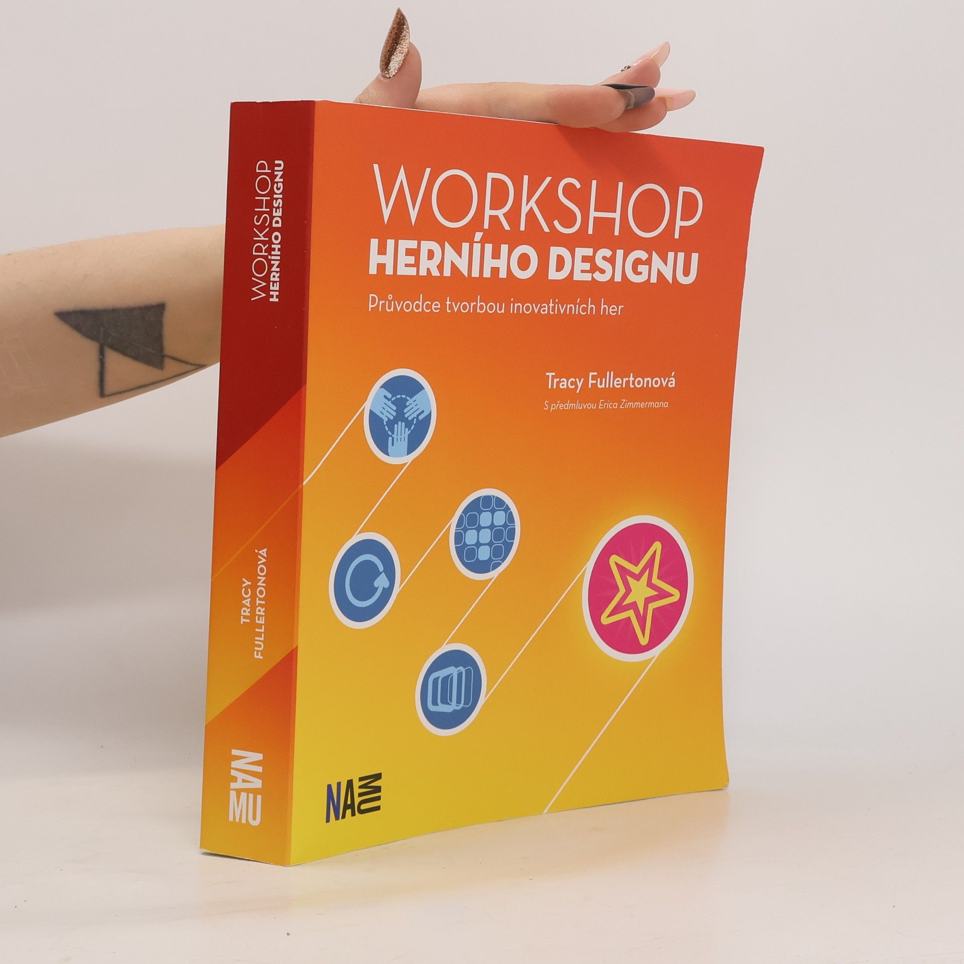 Tracy Fullerton Workshop herního designu : průvodce tvorbou inovativních her