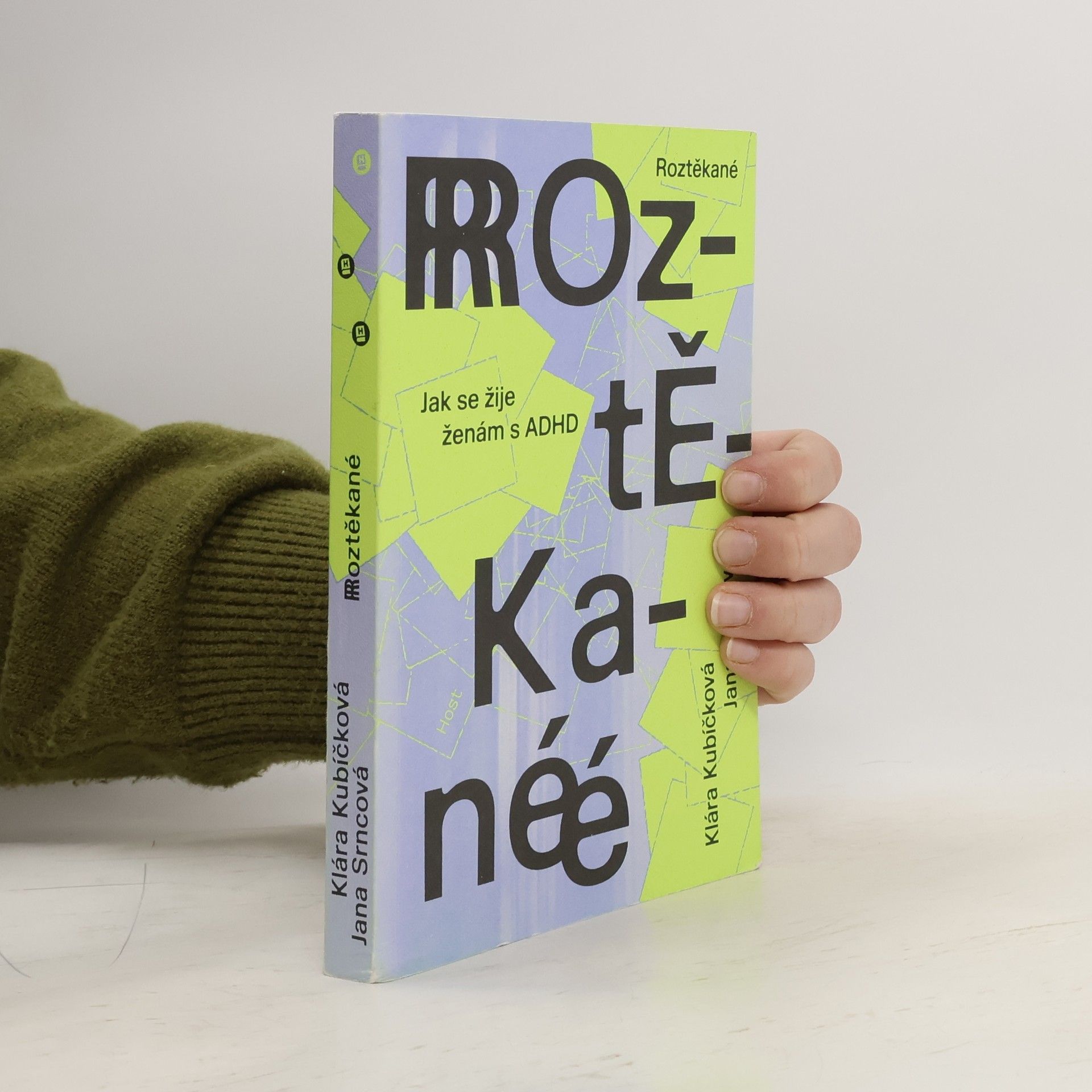 Jana Srncová Roztěkané : jak se žije ženám s ADHD