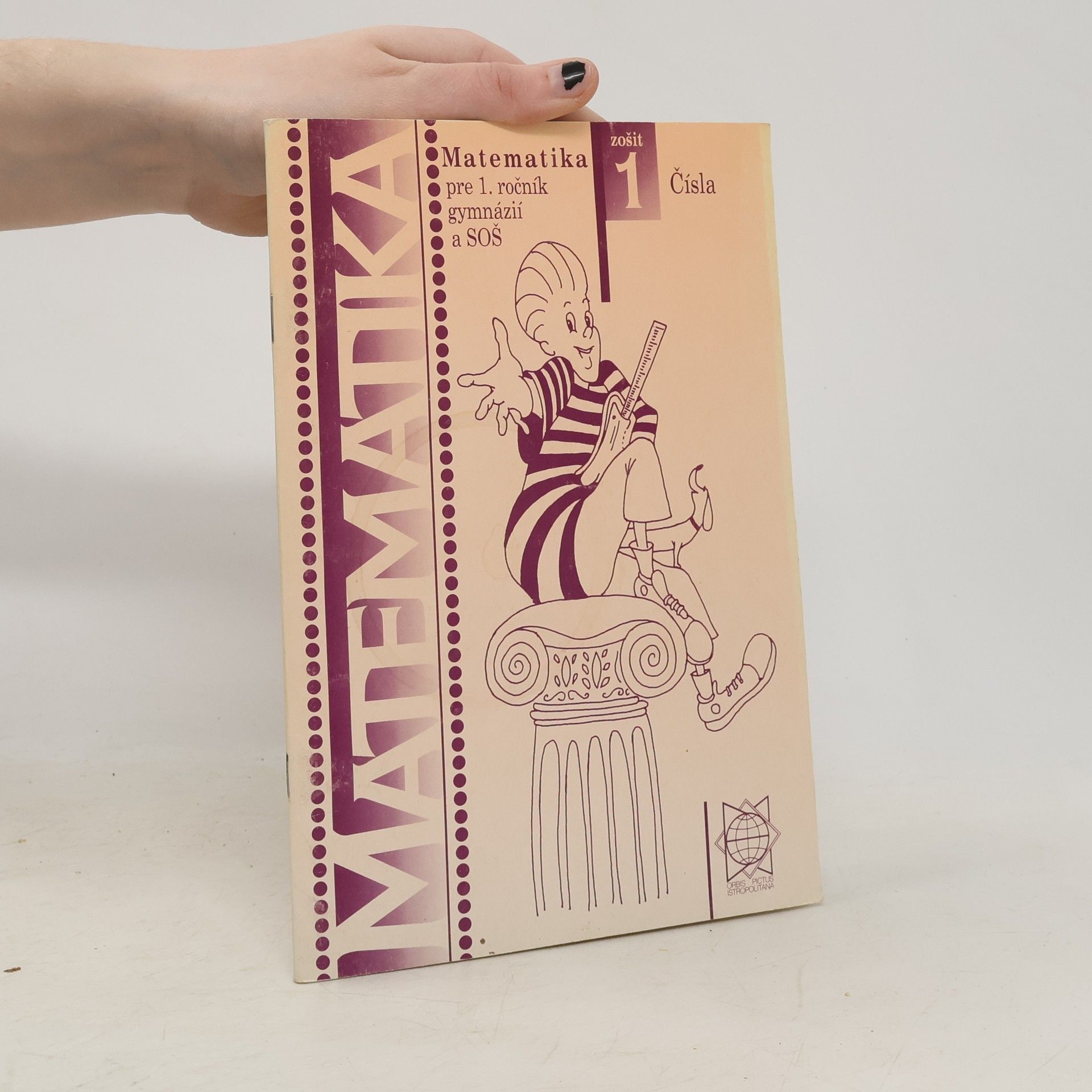 kolektiv Matematika pre 1. ročník gymnázií. Zošit 1.