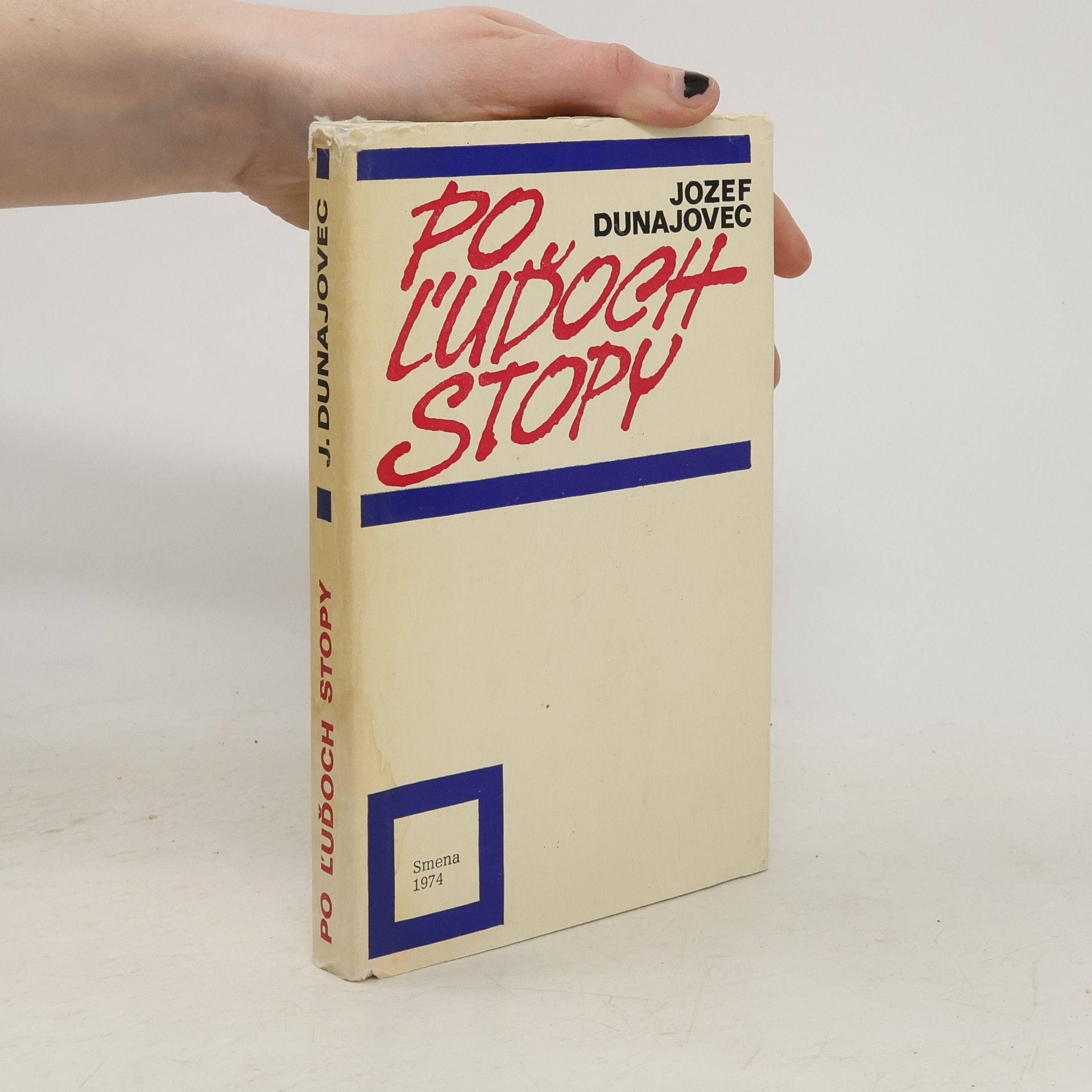 Jozef Dunajovec Po ľuďoch stopy