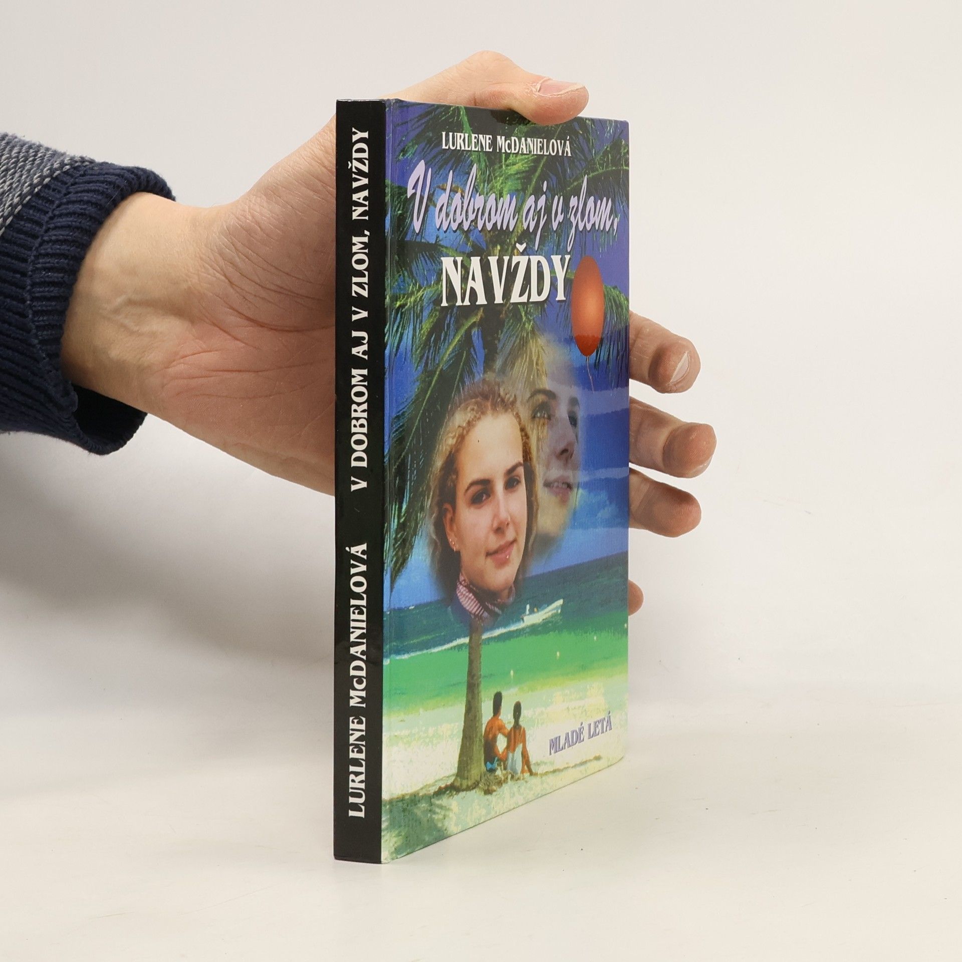 Lurlene McDaniel V dobrom aj v zlom, navždy 2.