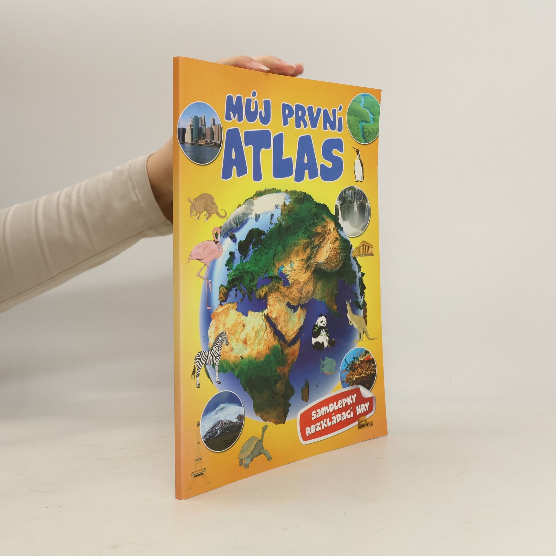 Jaroslav Synek Můj první atlas: Samolepky, rozkládací hry