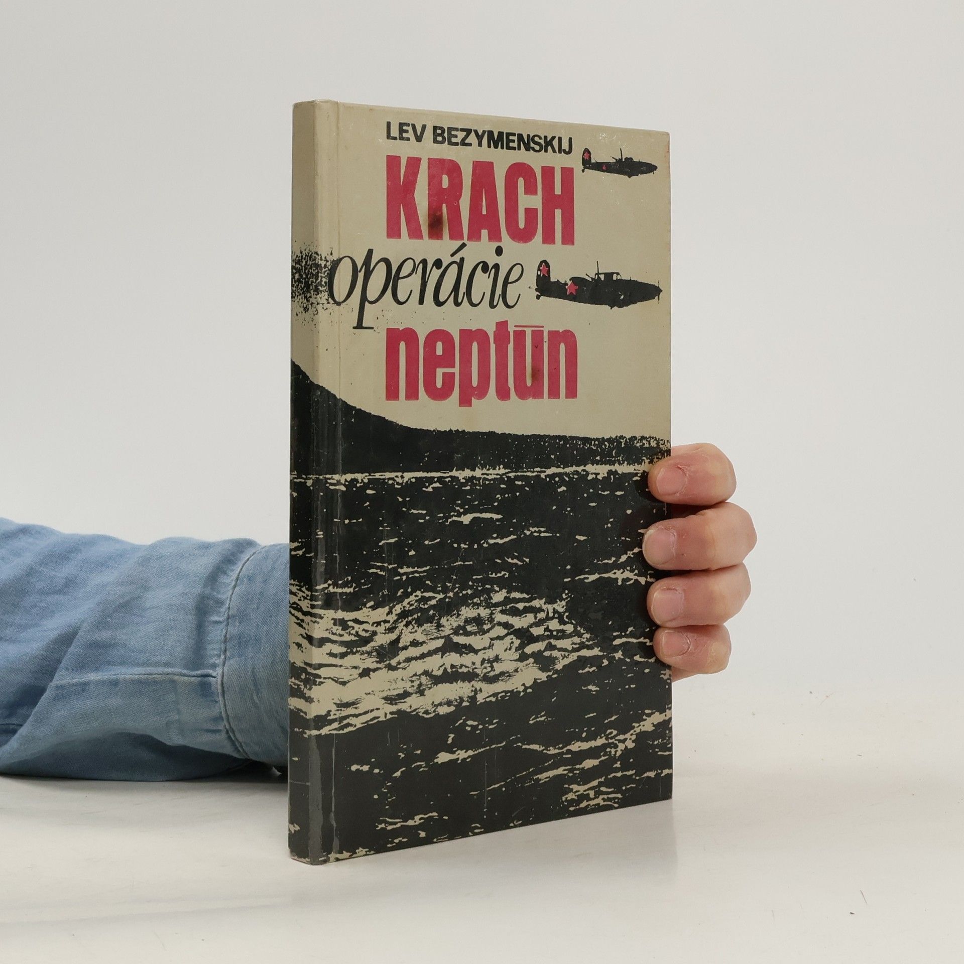 Lev Aleksandrovič Bezymenskij Krach operácie Neptún