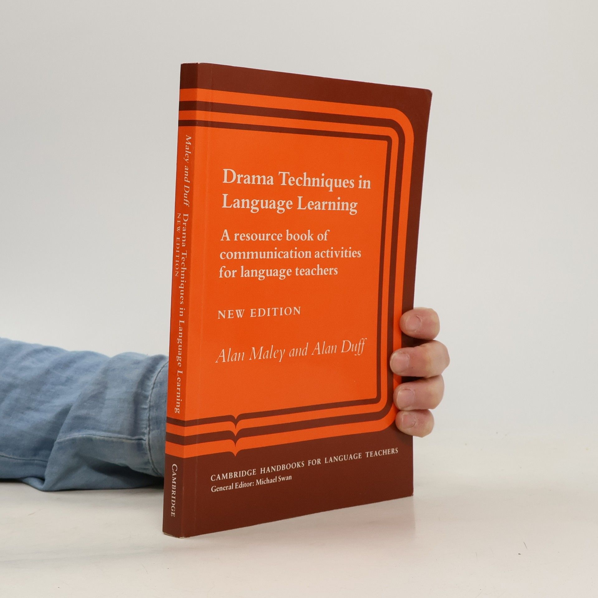 Alan Maley Drama techniques in language learning. A resource book of communication activities for language teachers