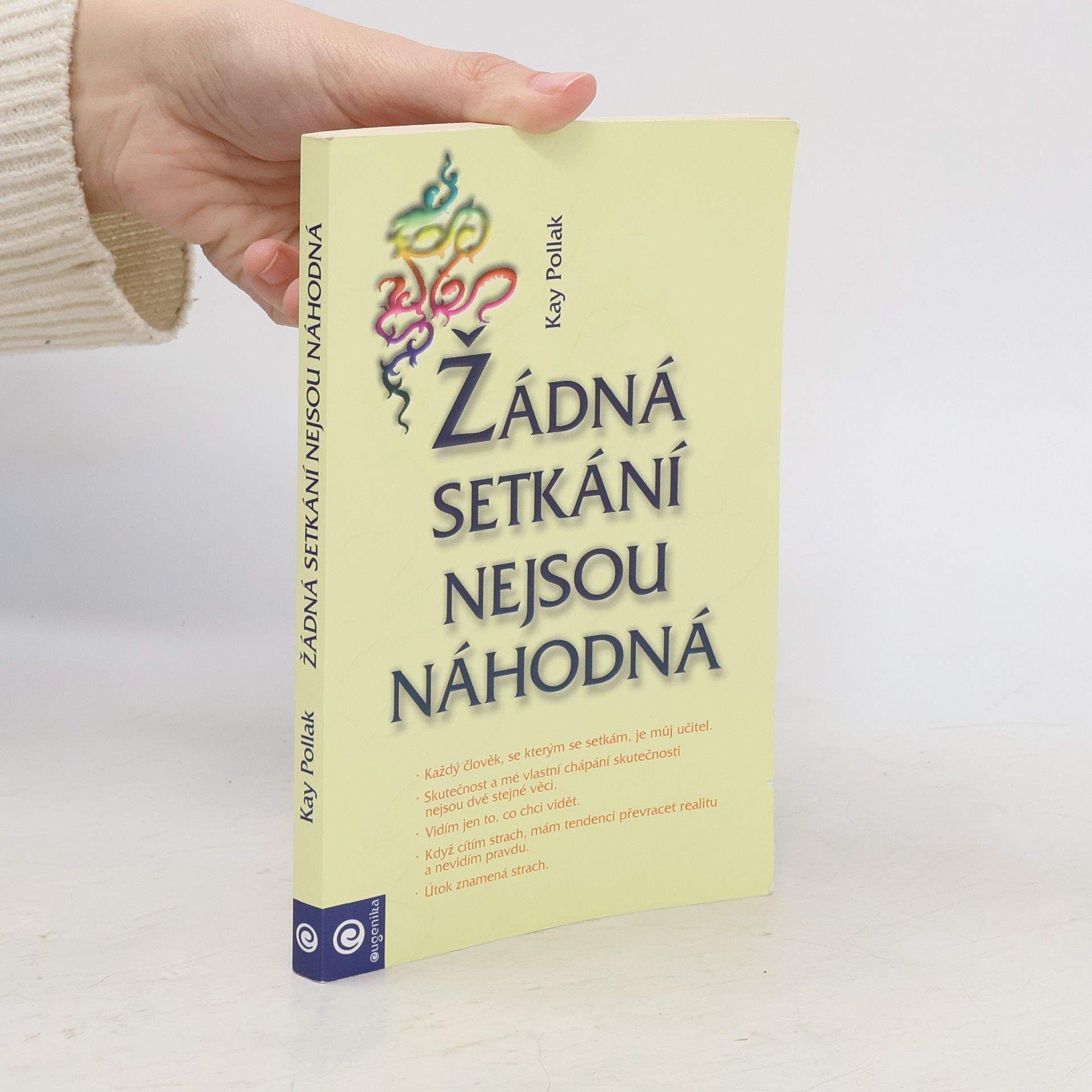 Kay Pollak Žádná setkání nejsou náhodná