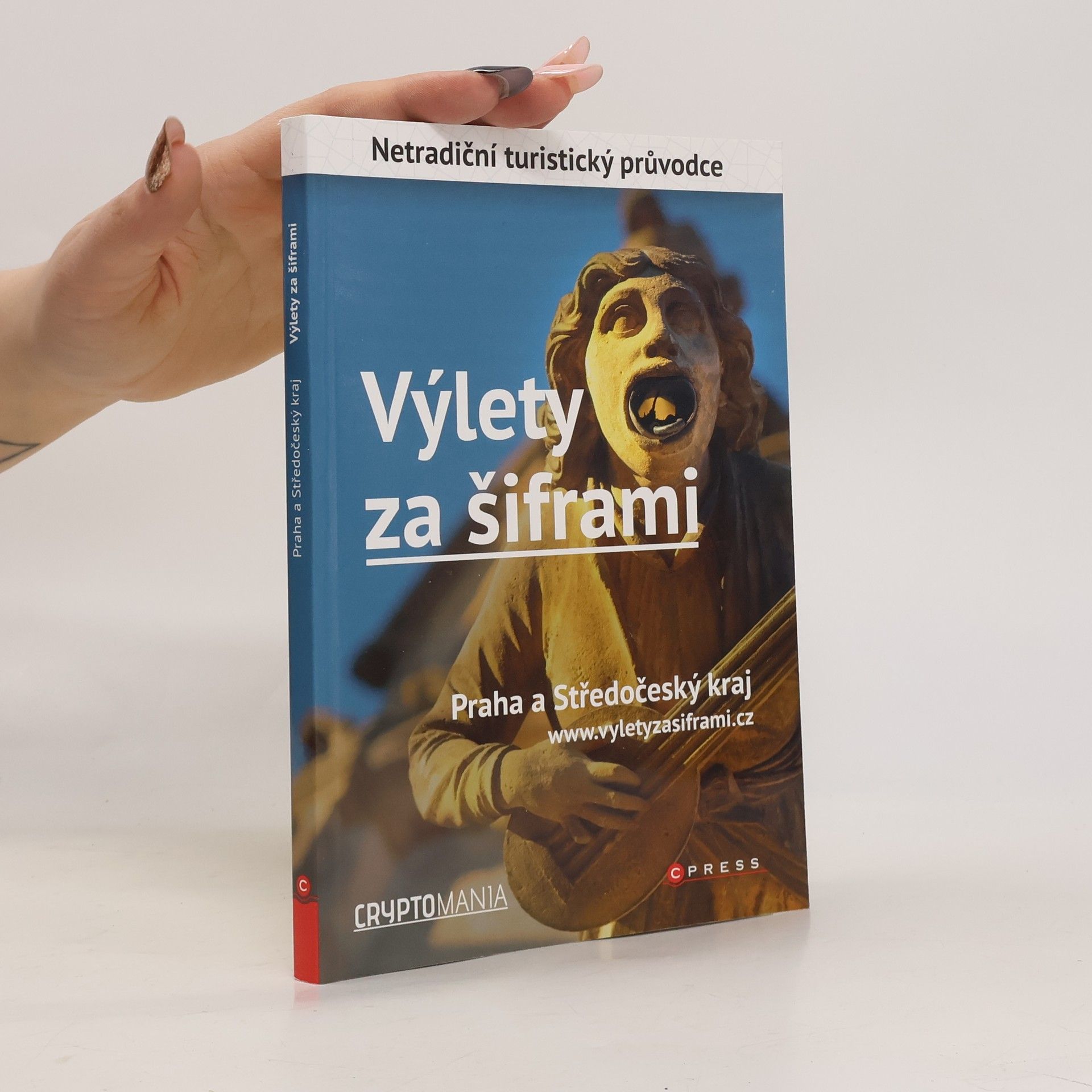 Jan Pohunek Výlety za šiframi. Praha a Středočeský kraj