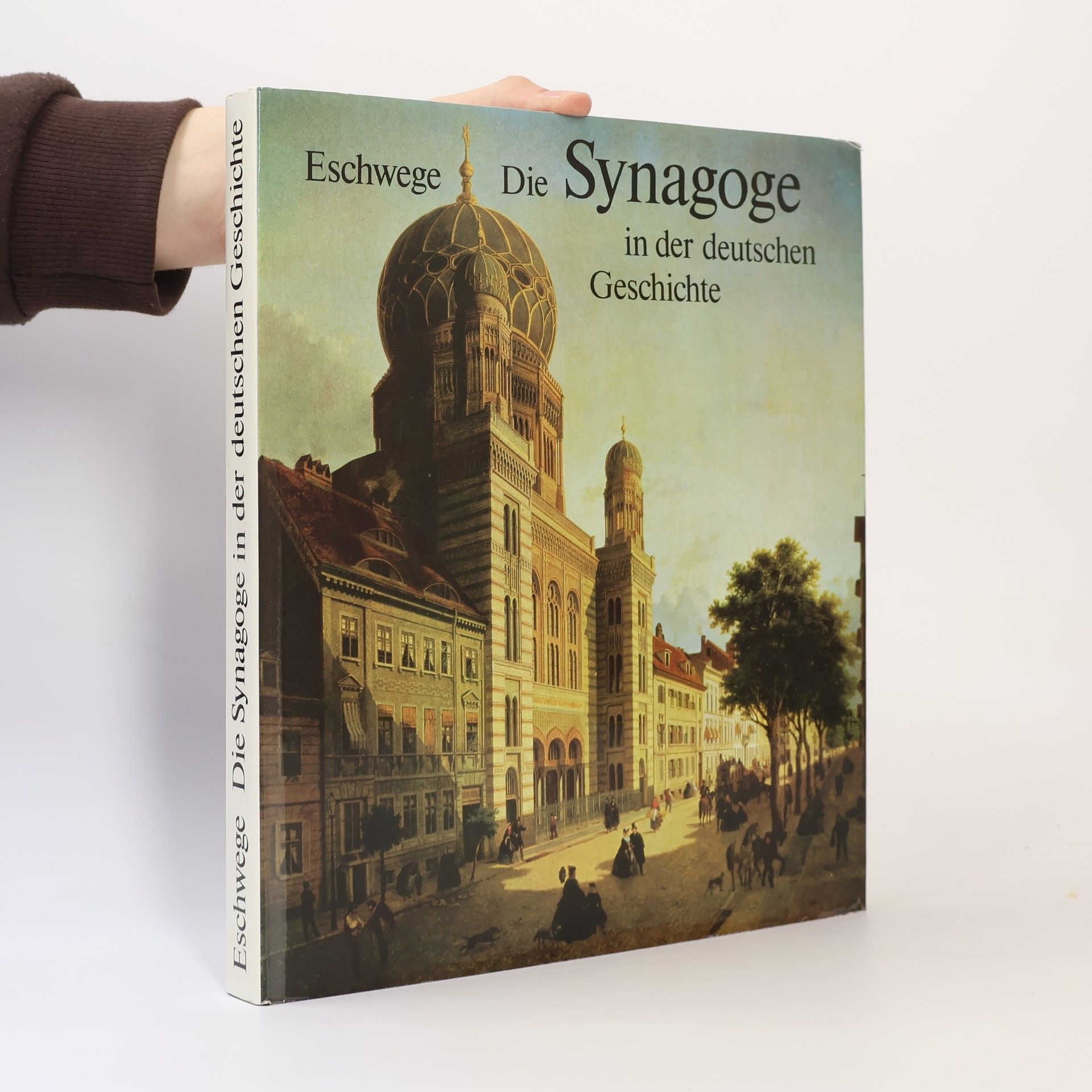 Helmut Eschwege Die Synagoge in der deutschen Geschichte : eine Dokumentation