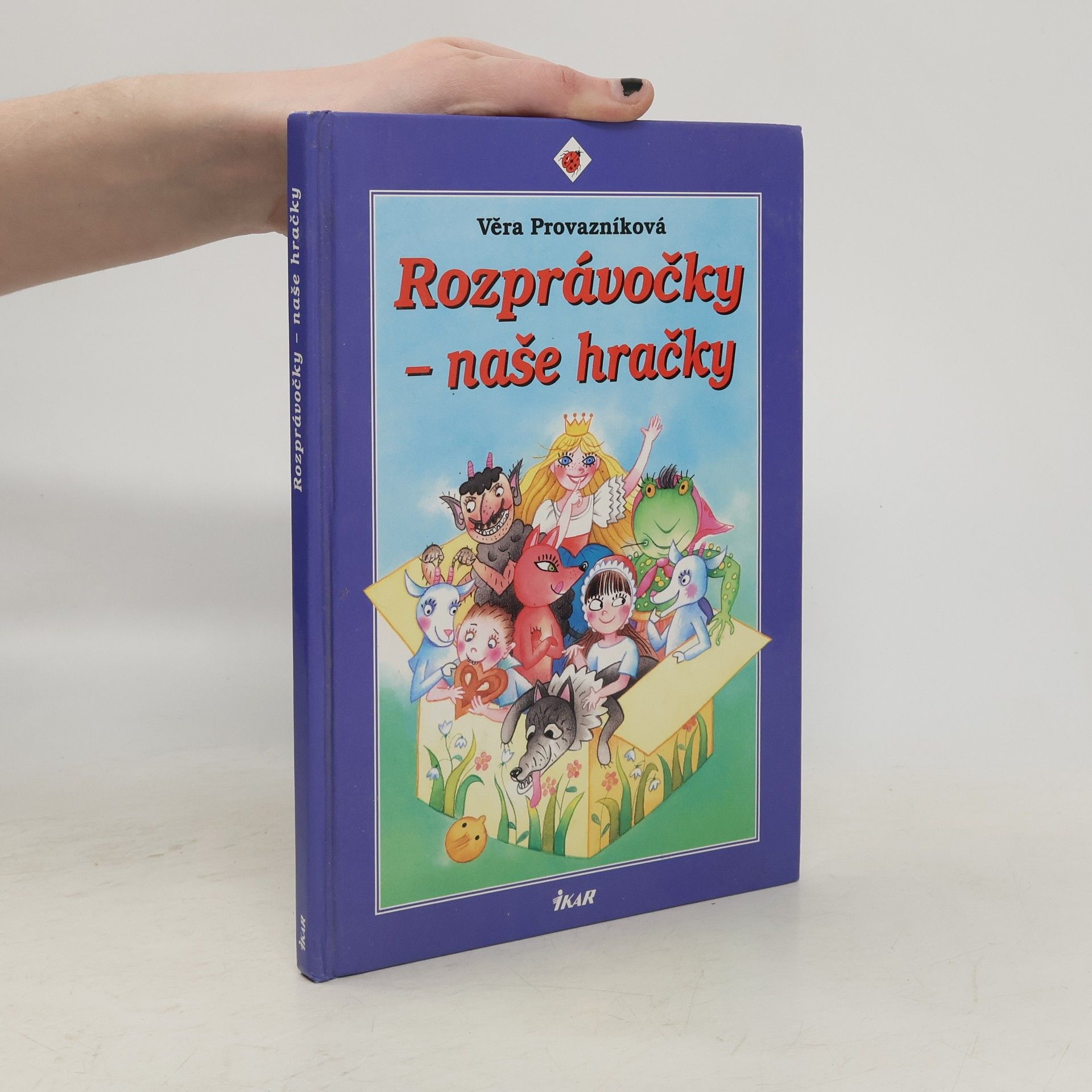 Věra Provazníková Rozprávočky - naše hračky