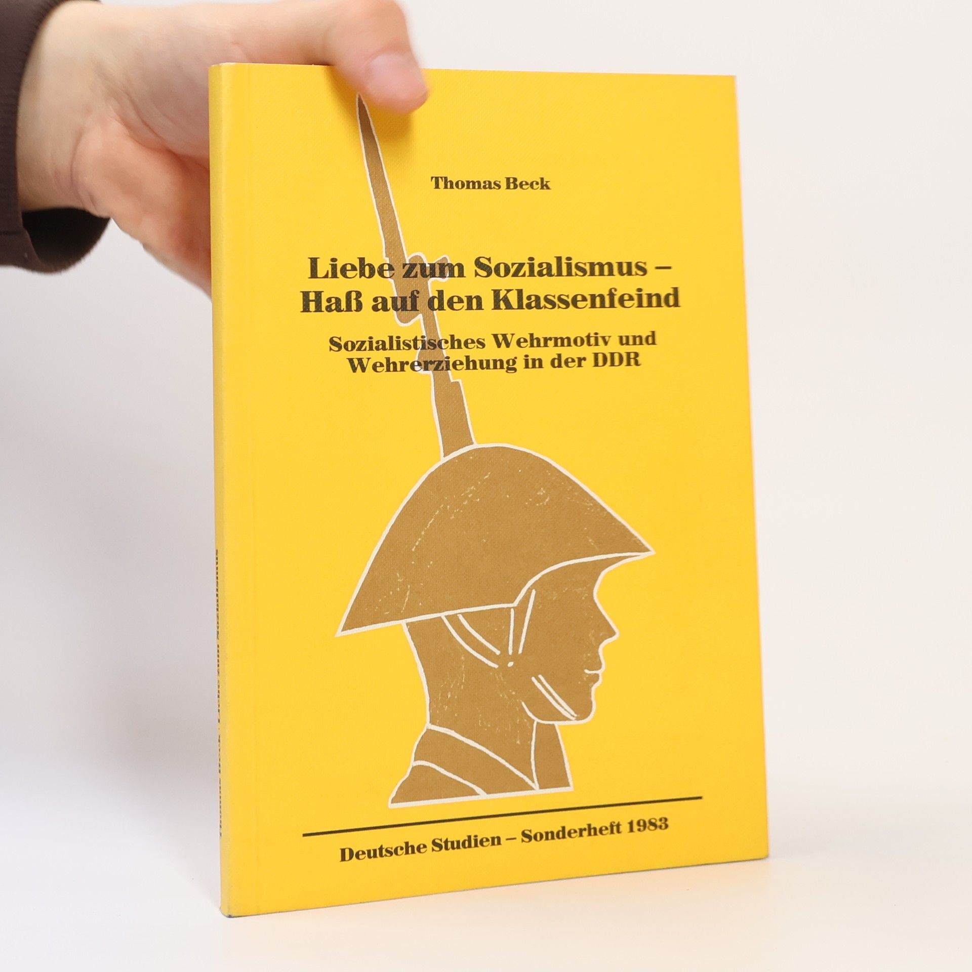 Thomas Beck Liebe zum Sozialismus - Haß auf den Klassenfeind