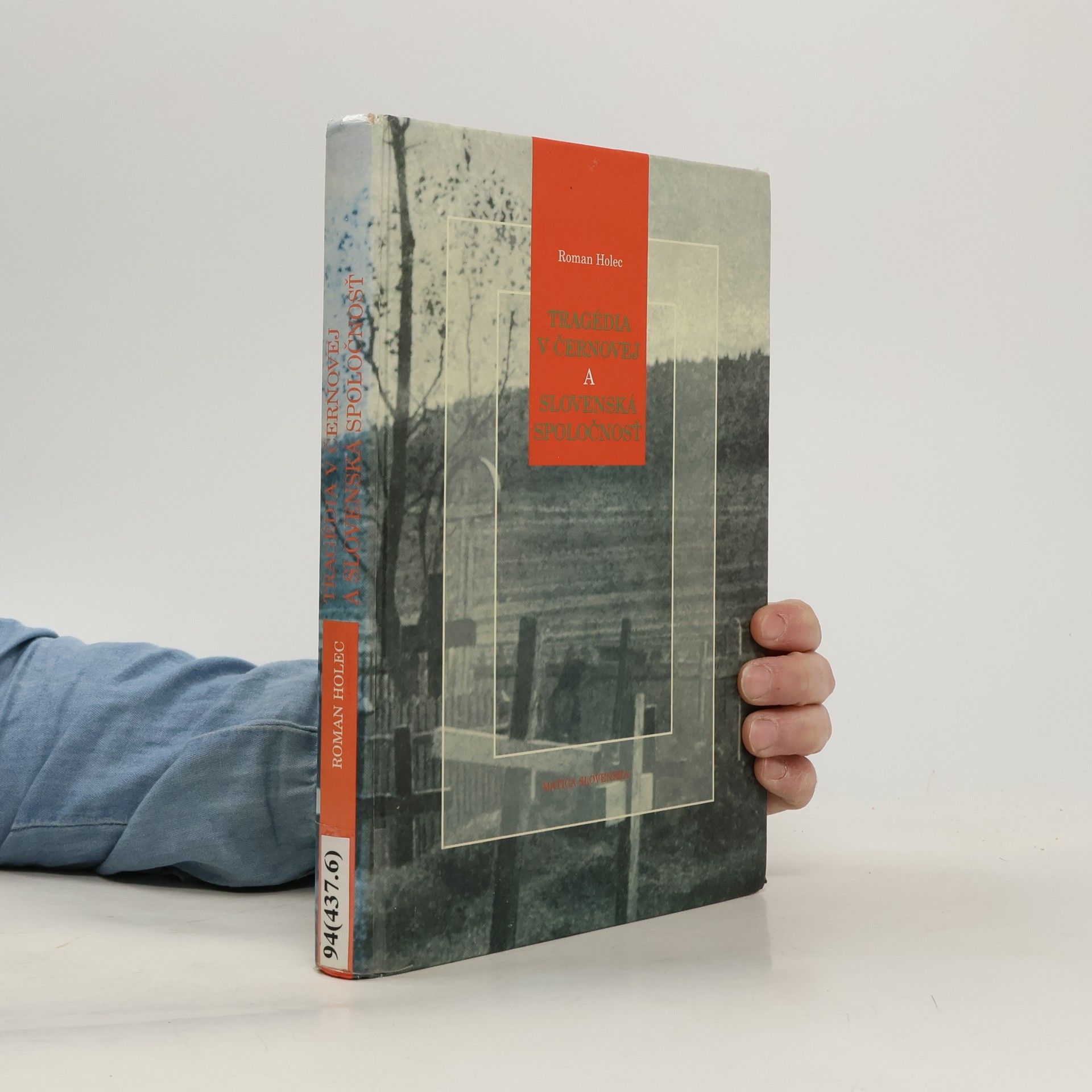 Roman Holec Tragédia v Černovej a slovenská spoločnosť