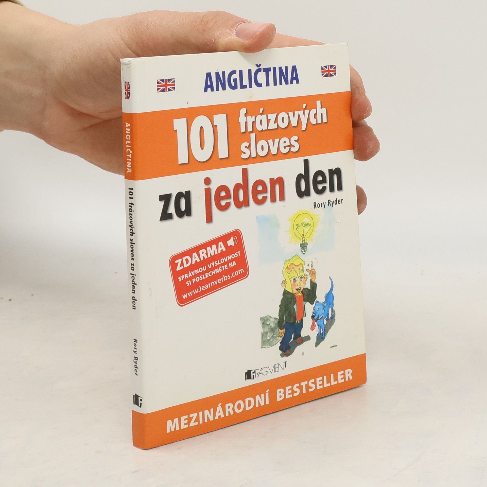 Rory Ryder Angličtina : 101 frázových sloves za jeden den = Angličtina : 101 frázových slovies za jeden deň