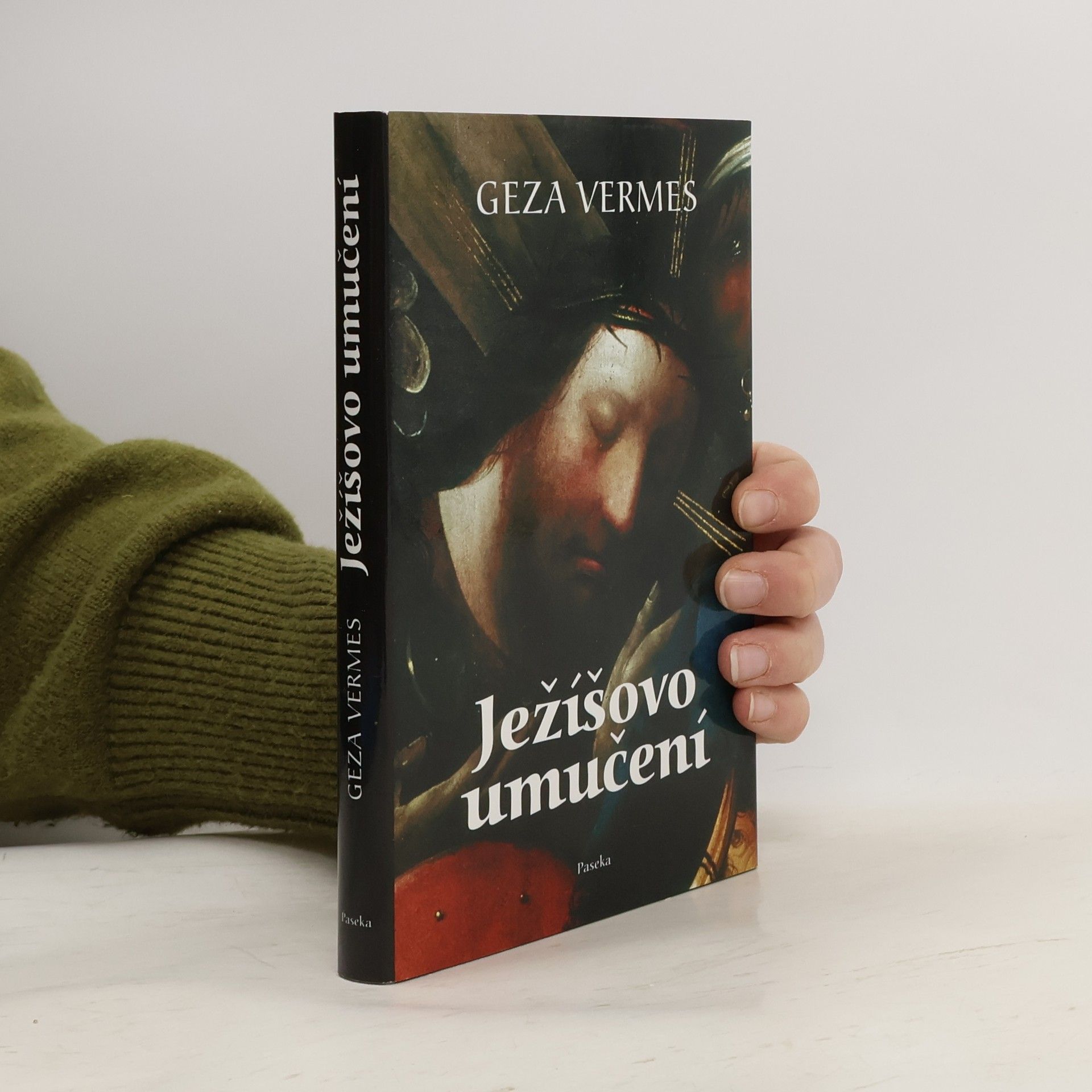 Geza Vermes Ježíšovo umučení