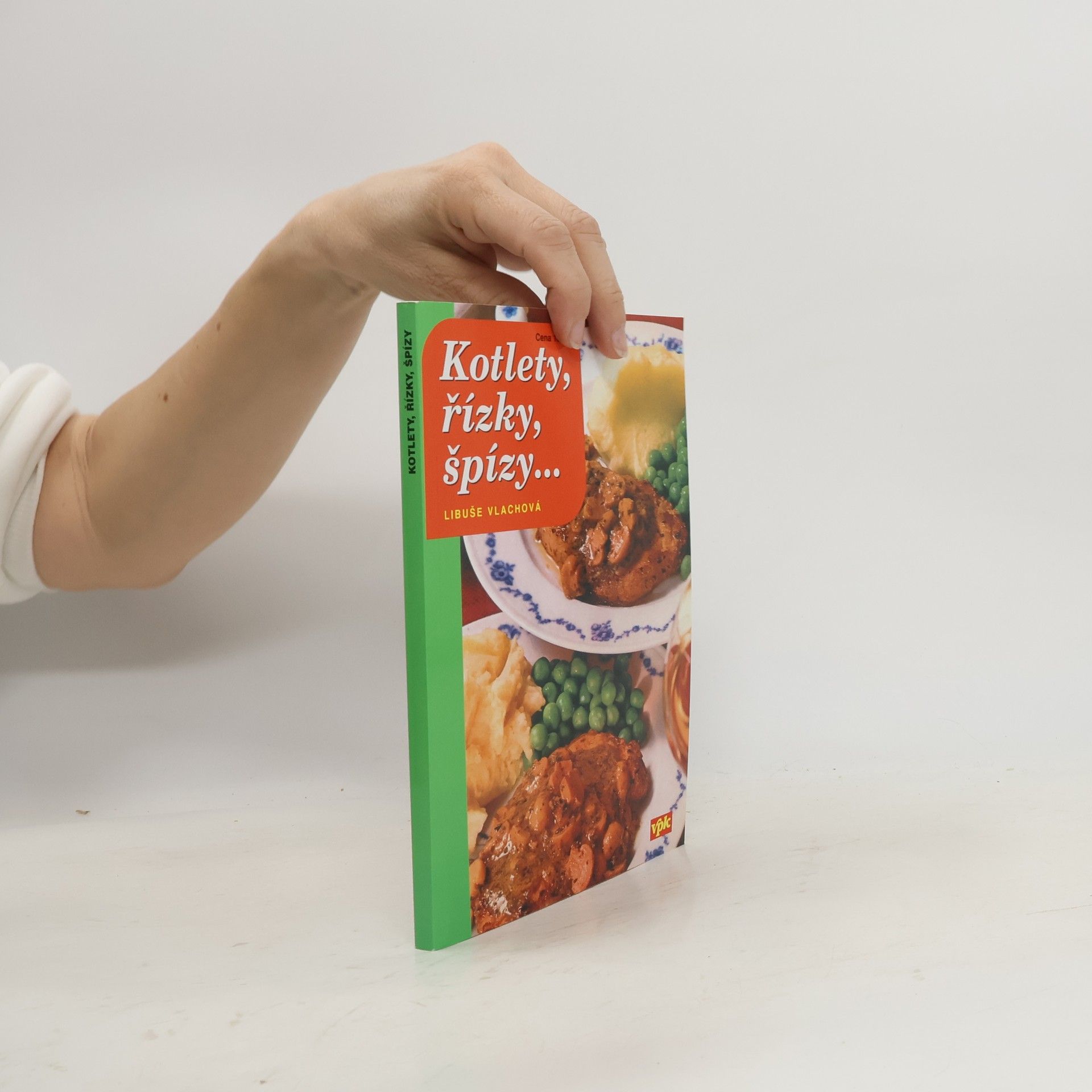 Libuše Vlachová Kotlety, řízky, špízy...