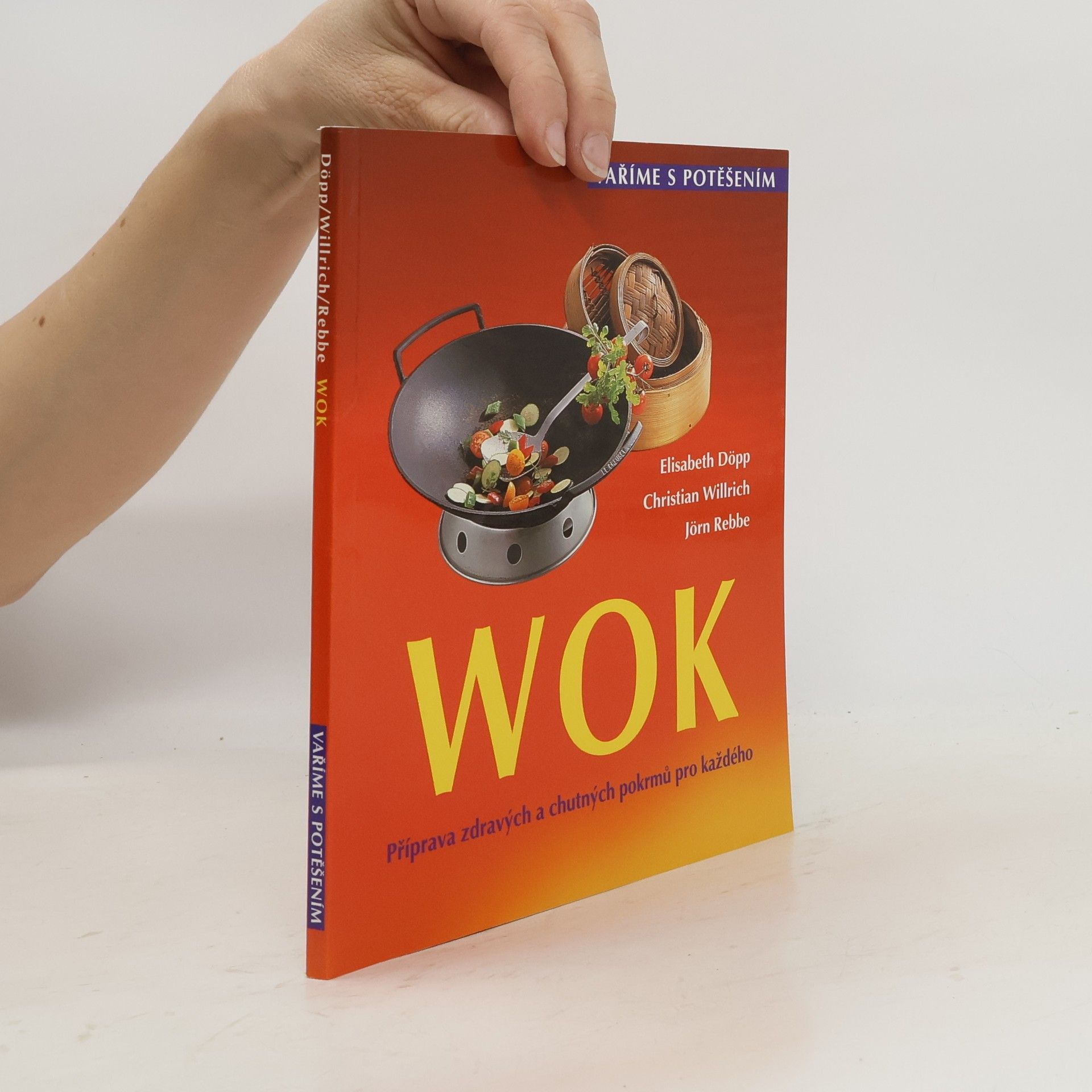 Jörn Rebbe Wok : příprava zdravých a chutných pokrmů pro každého