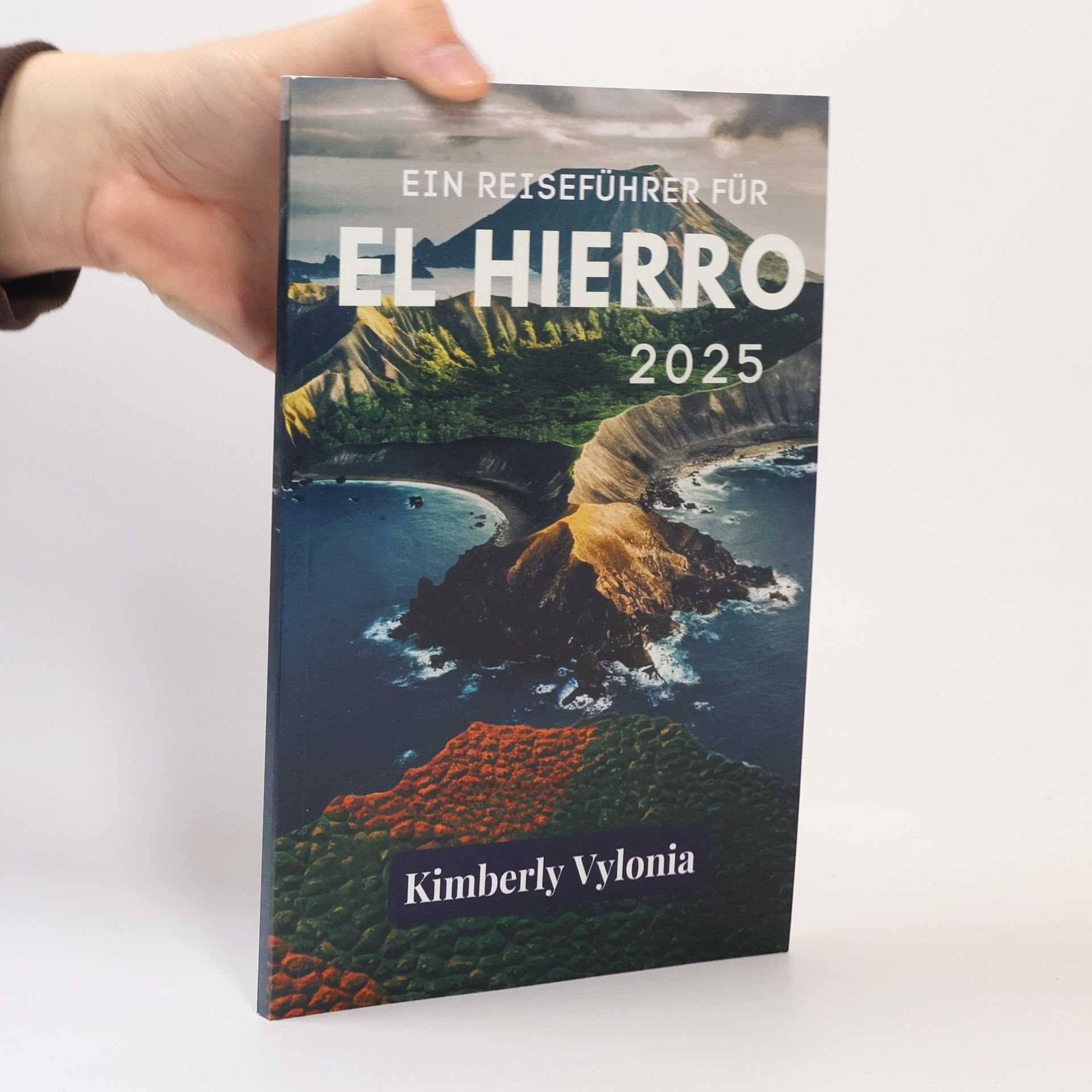 Kimberly Vylonia Ein Reiseführer für El Hierro 2025
