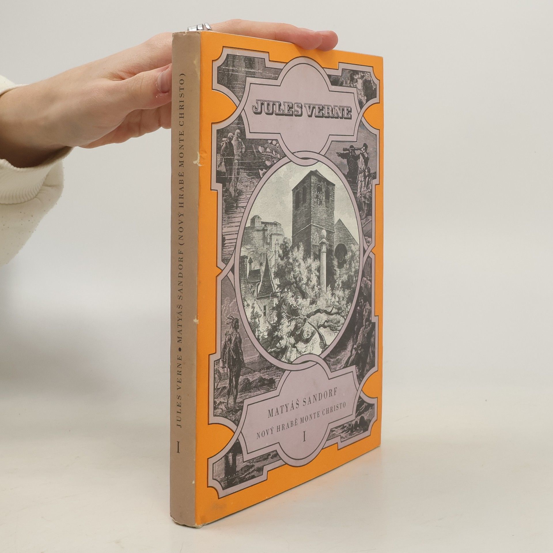 Jules Verne Matyáš Sandorf. Nový hrabě Monte Christo I.