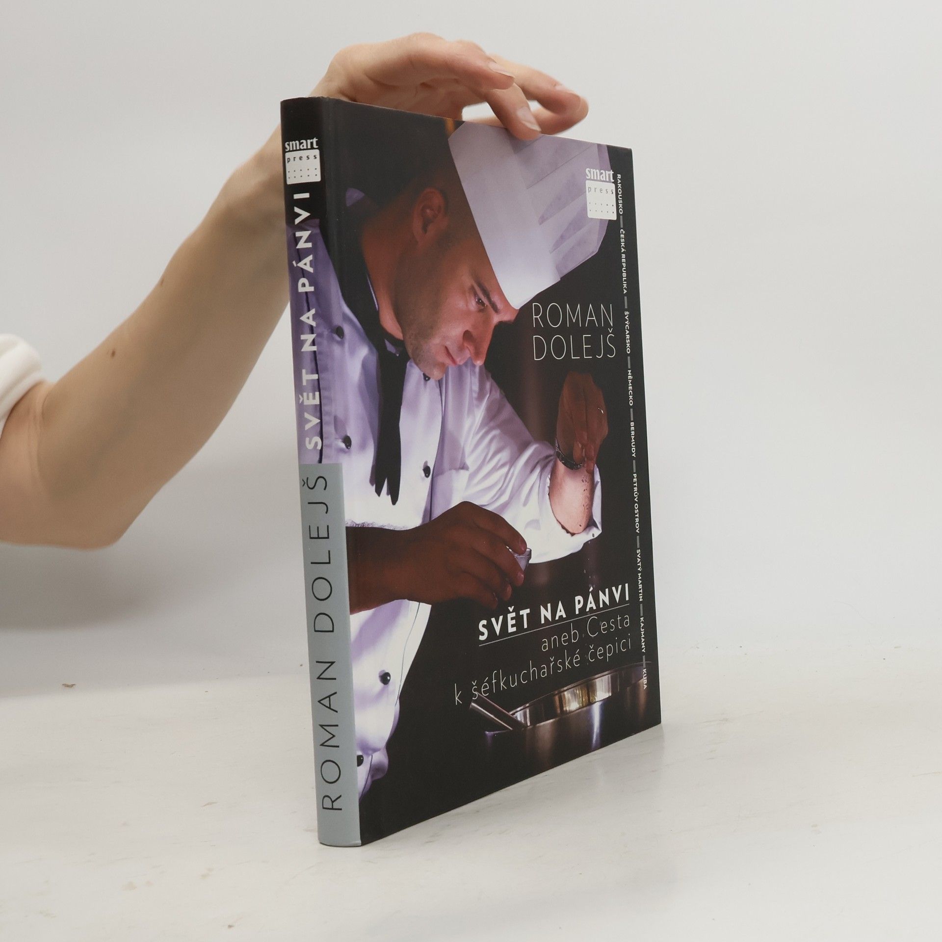 Roman Dolejš Svět na pánvi aneb Cesta k šéfkuchařské čepici