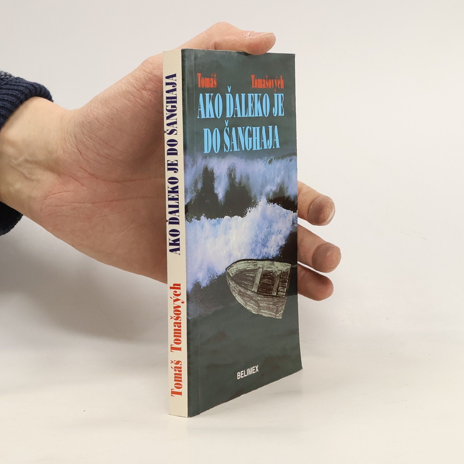 Tomašových Tomáš Ako ďaleko je do Šanghaja : Tomášov denník