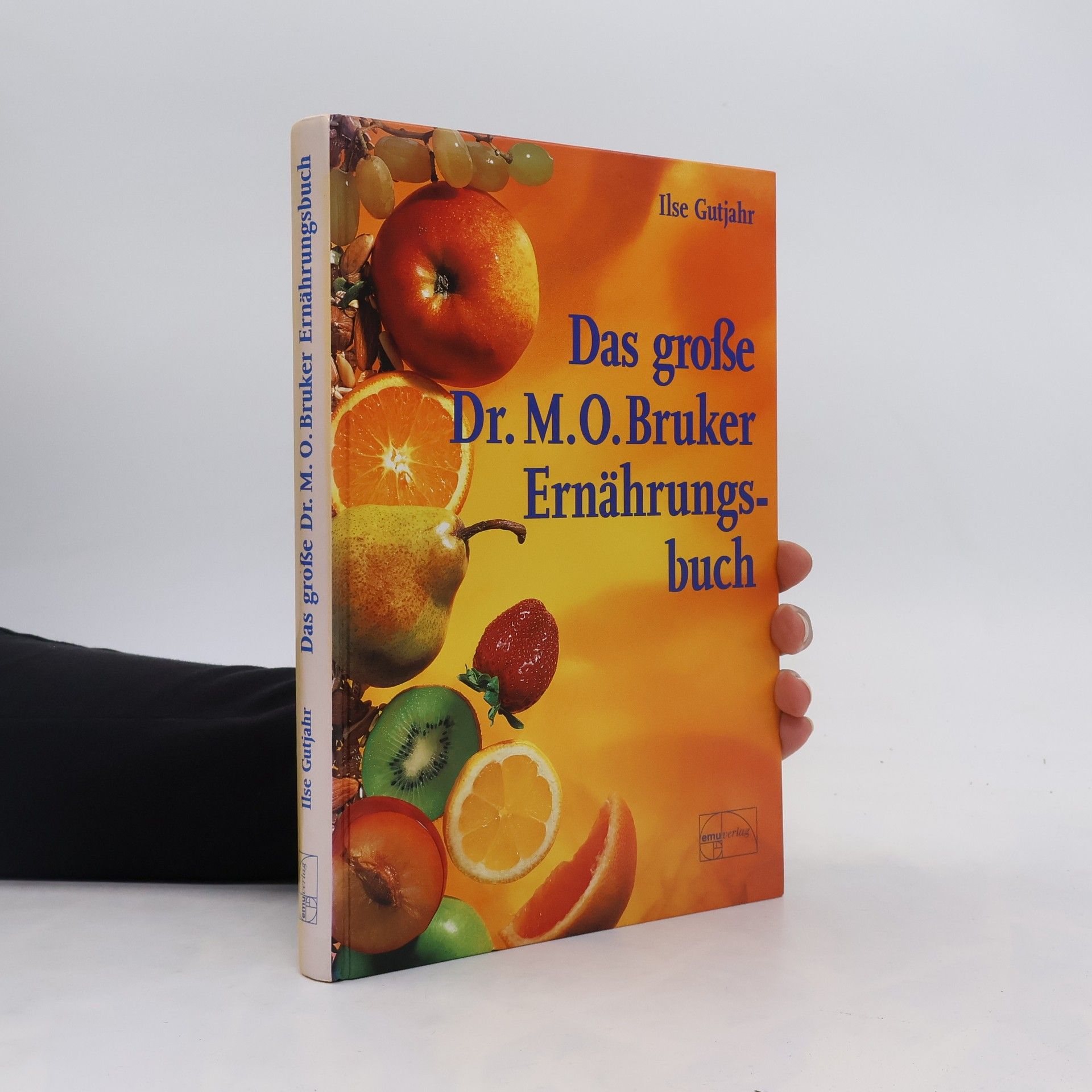 Max Otto Bruker Das große Dr.-Max-Otto-Bruker-Ernährungsbuch