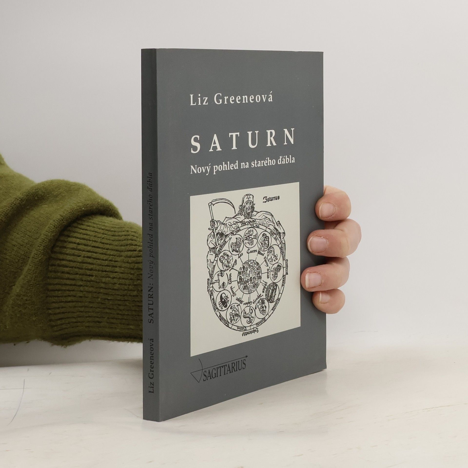 Liz Greene Saturn : nový pohled na starého ďábla