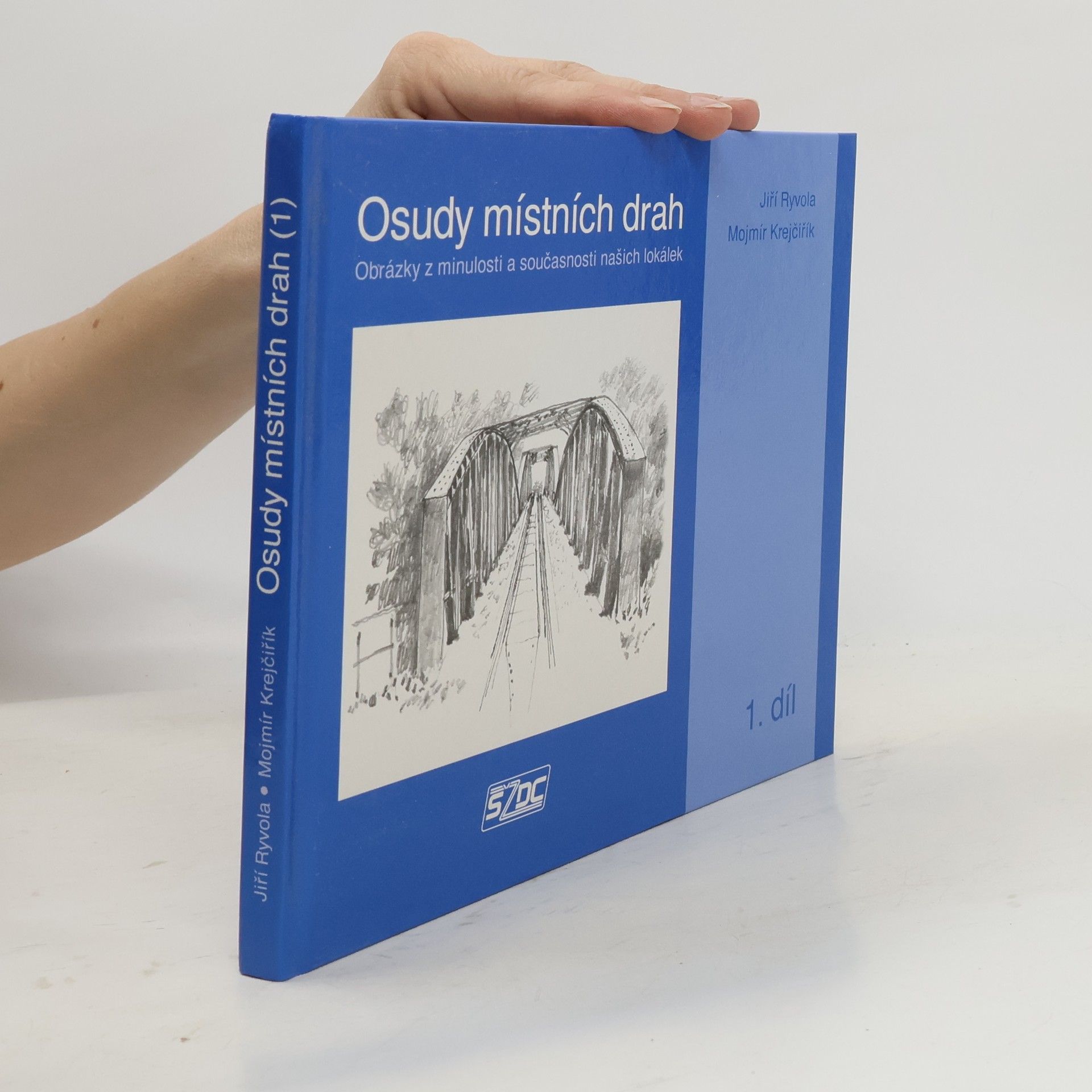 Jiří Ryvola Osudy místních drah 1