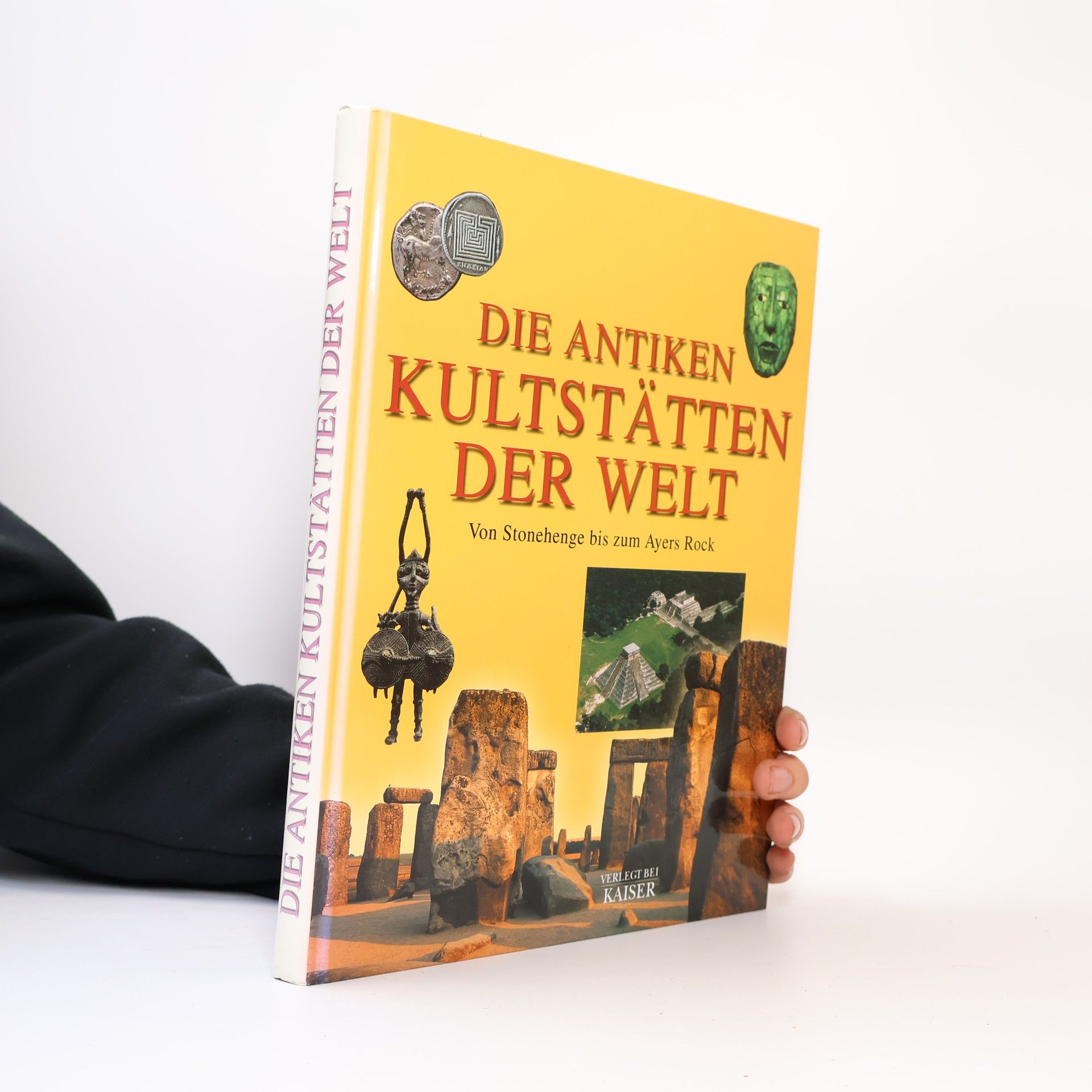 Die antiken Kultstätten der Welt