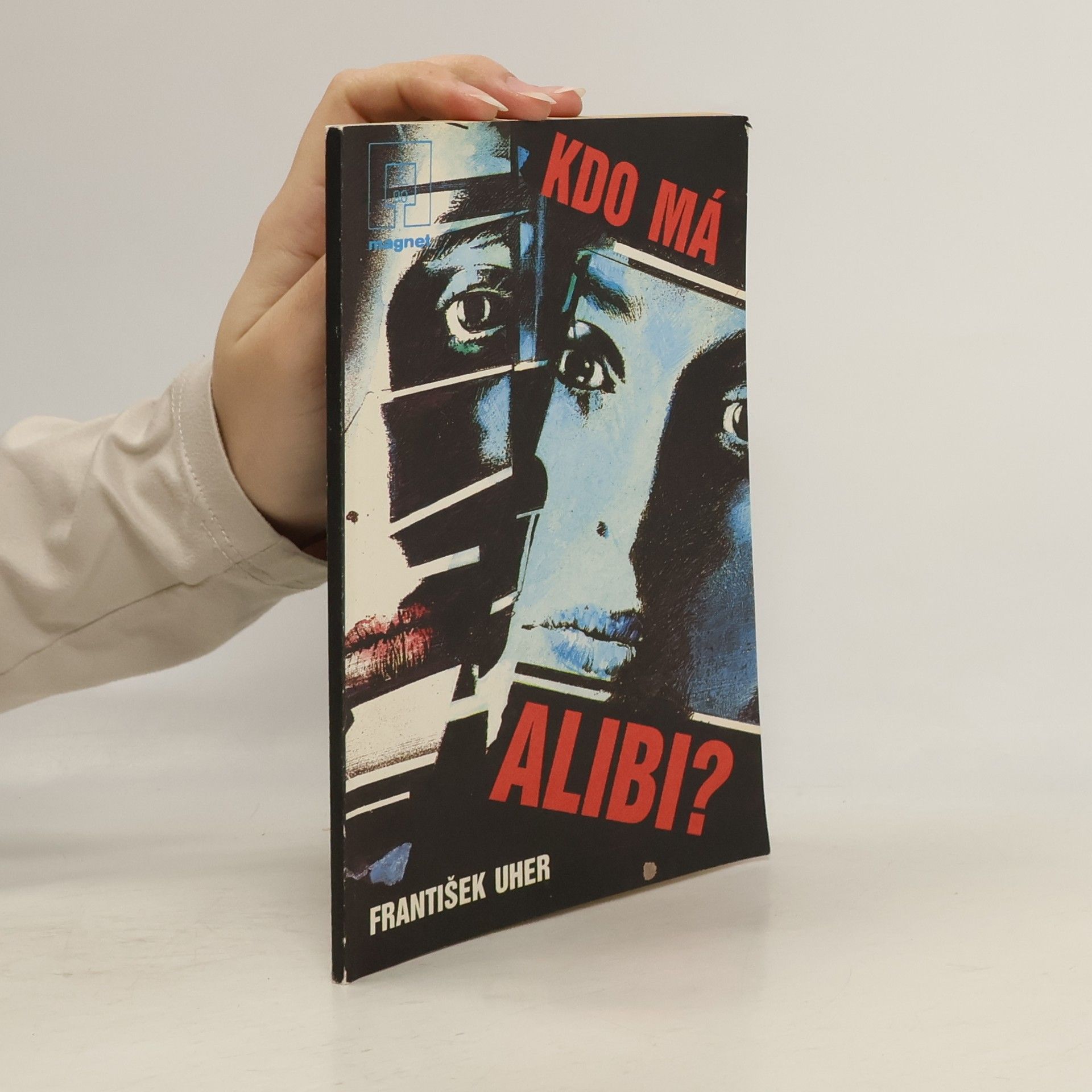 František Uher Kdo má alibi?