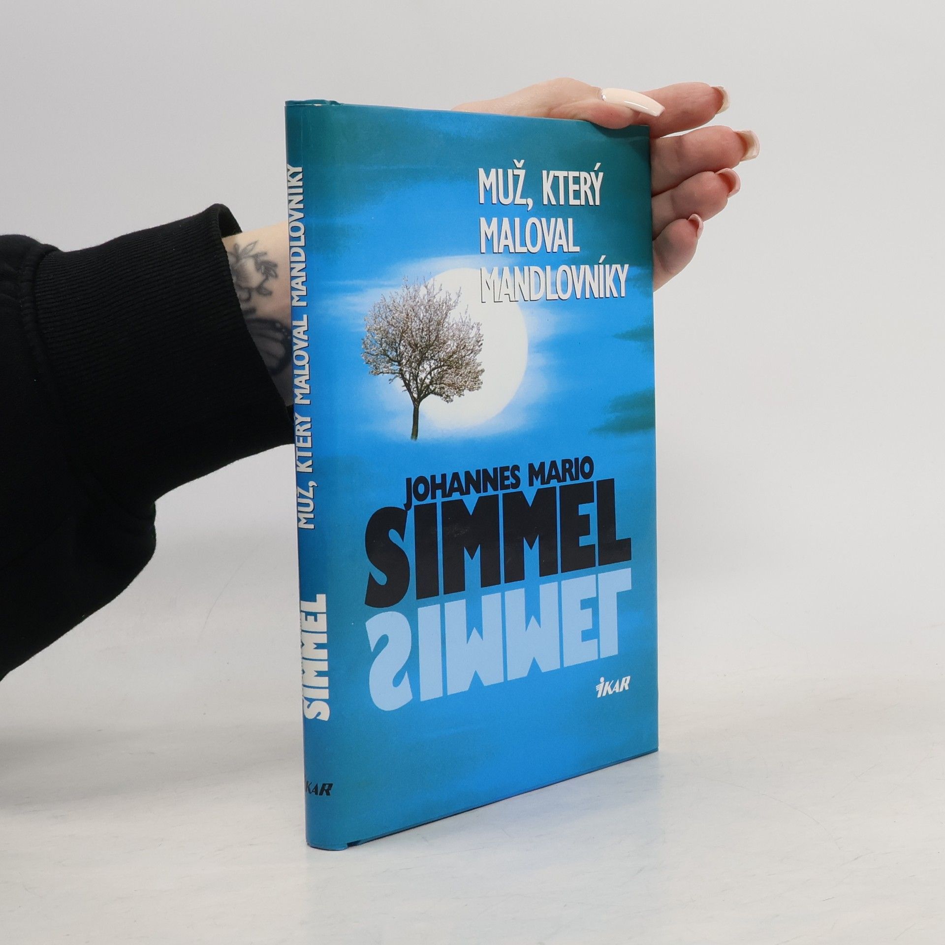 Johannes Mario Simmel Muž, který maloval mandlovníky