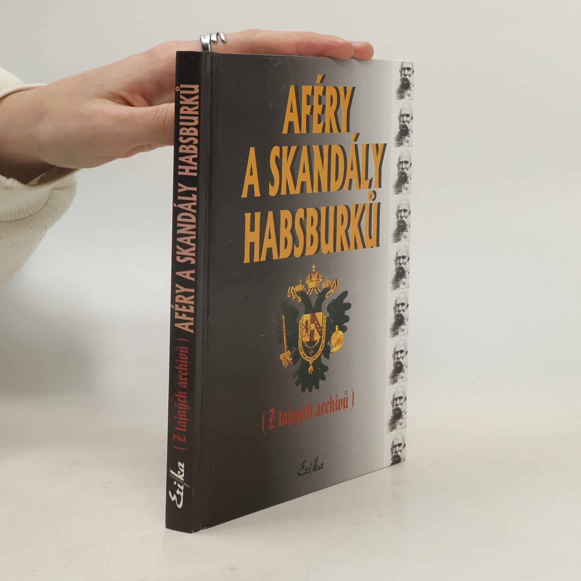 Kolektiv autorů Aféry a skandály Habsburků
