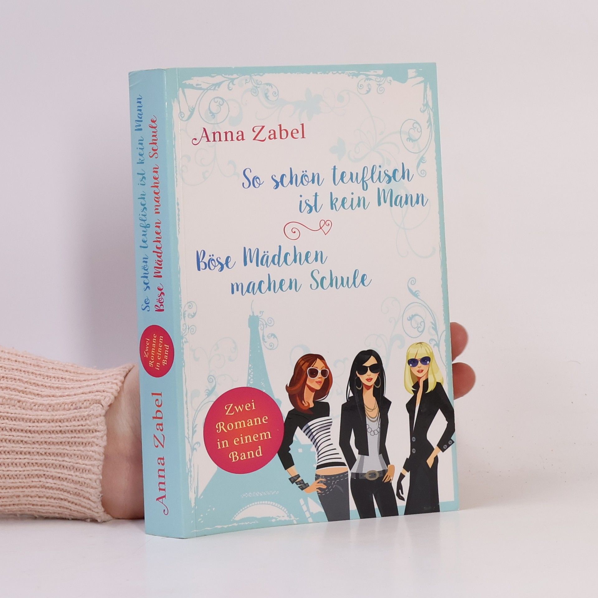 Se schön teuflisch ist kein Mann. Böse Mädchen machen Schule