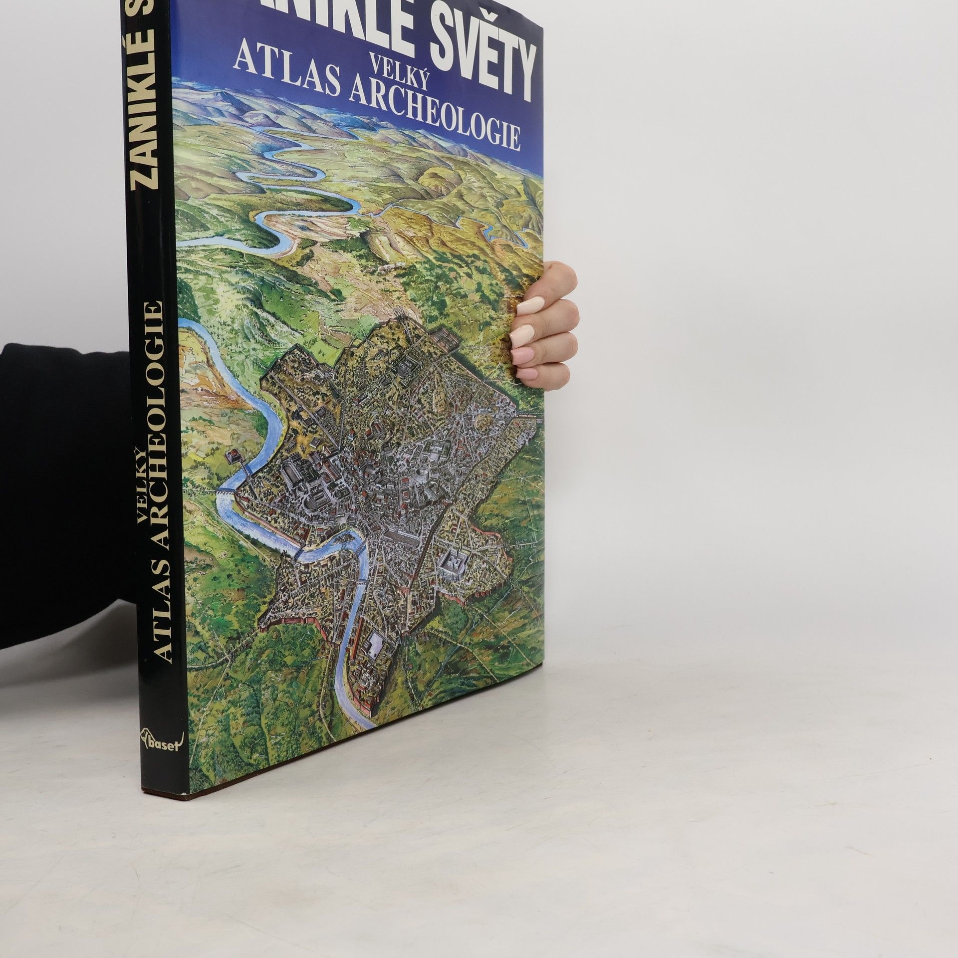 Autorenkollektiv Zaniklé světy: Velký atlas archeologie