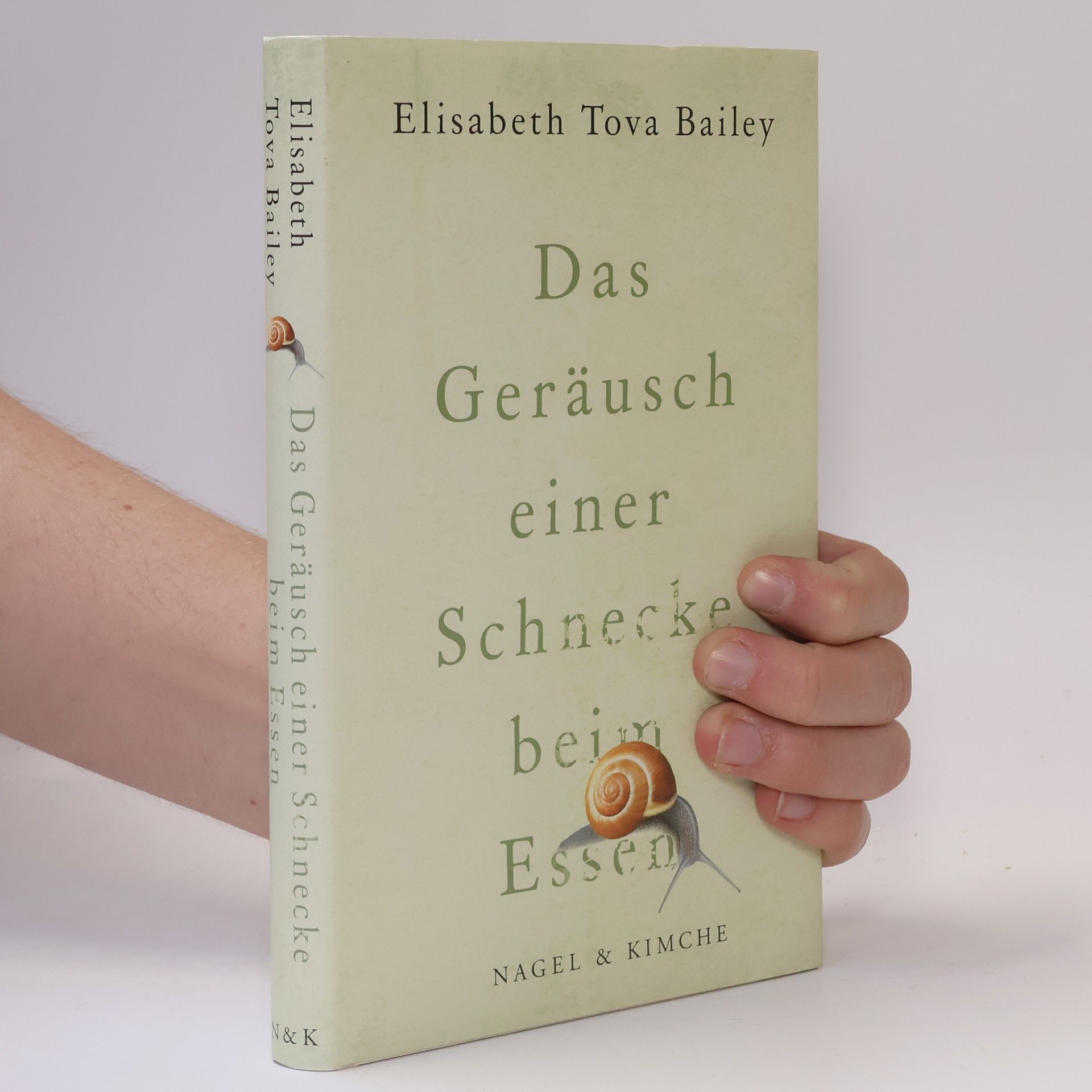 Elisabeth Tova Bailey Das Geräusch einer Schnecke beim Essen