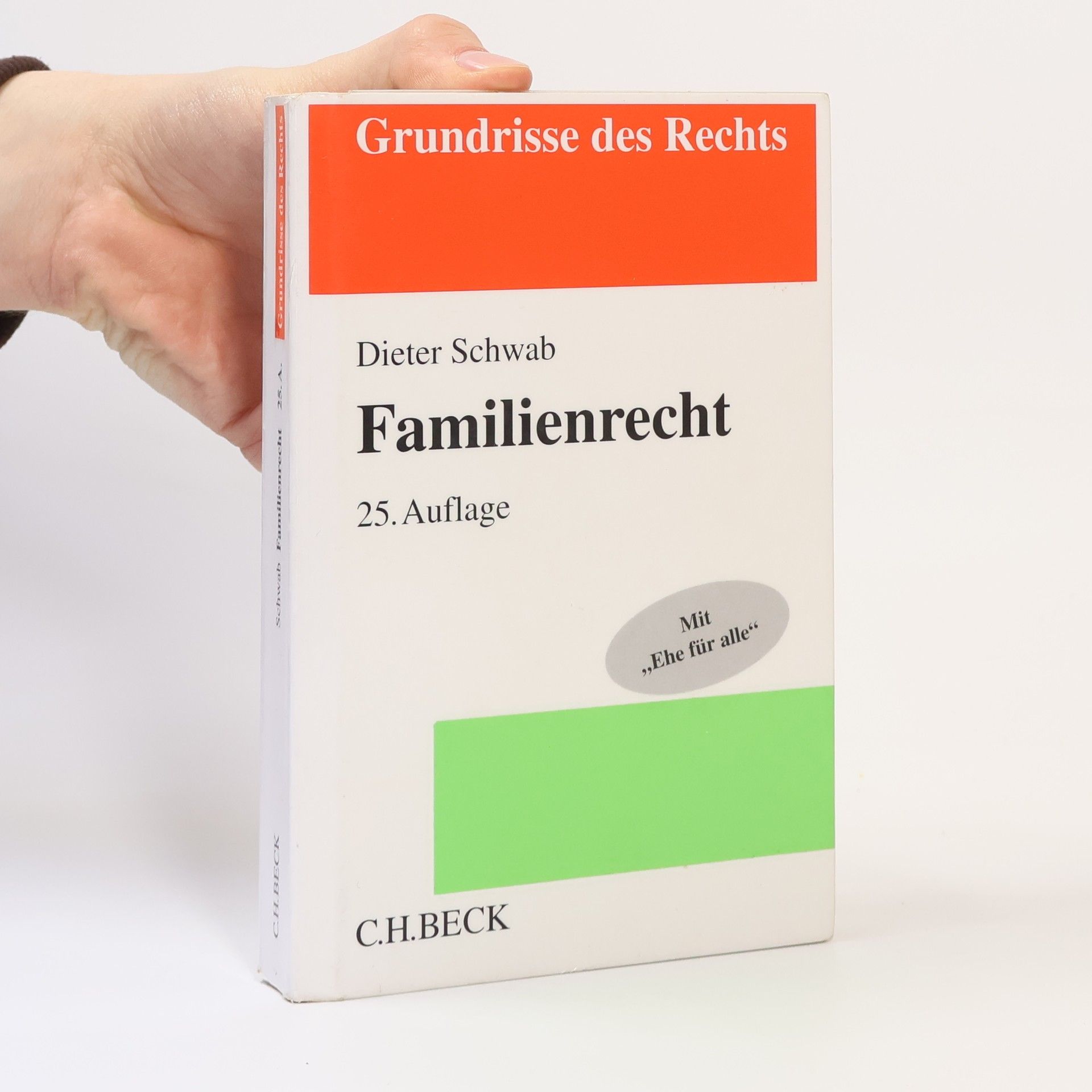 Dieter Schwab Grundrisse des Rechts - 25: Familienrecht