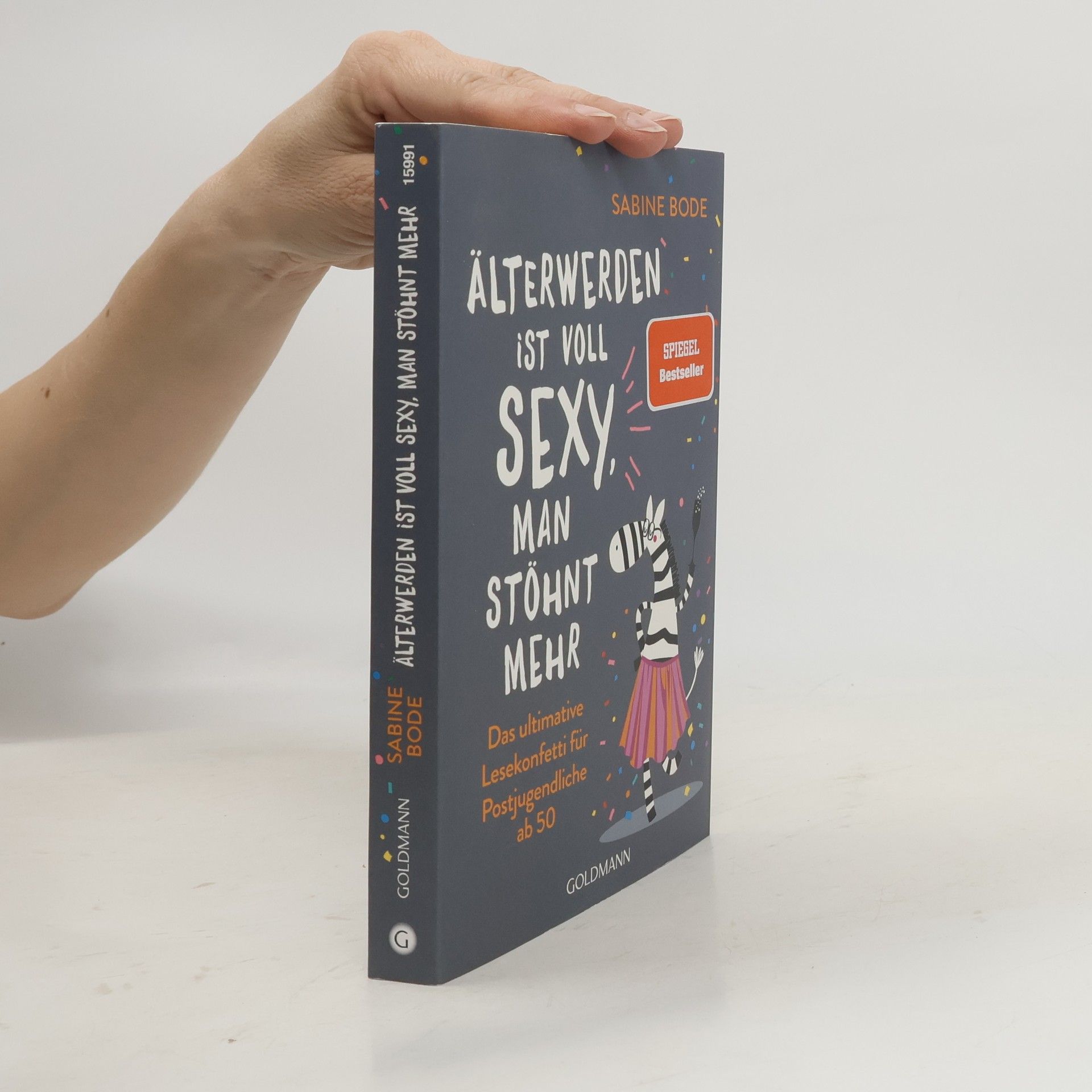 Sabine Bode Älterwerden ist voll sexy, man stöhnt mehr